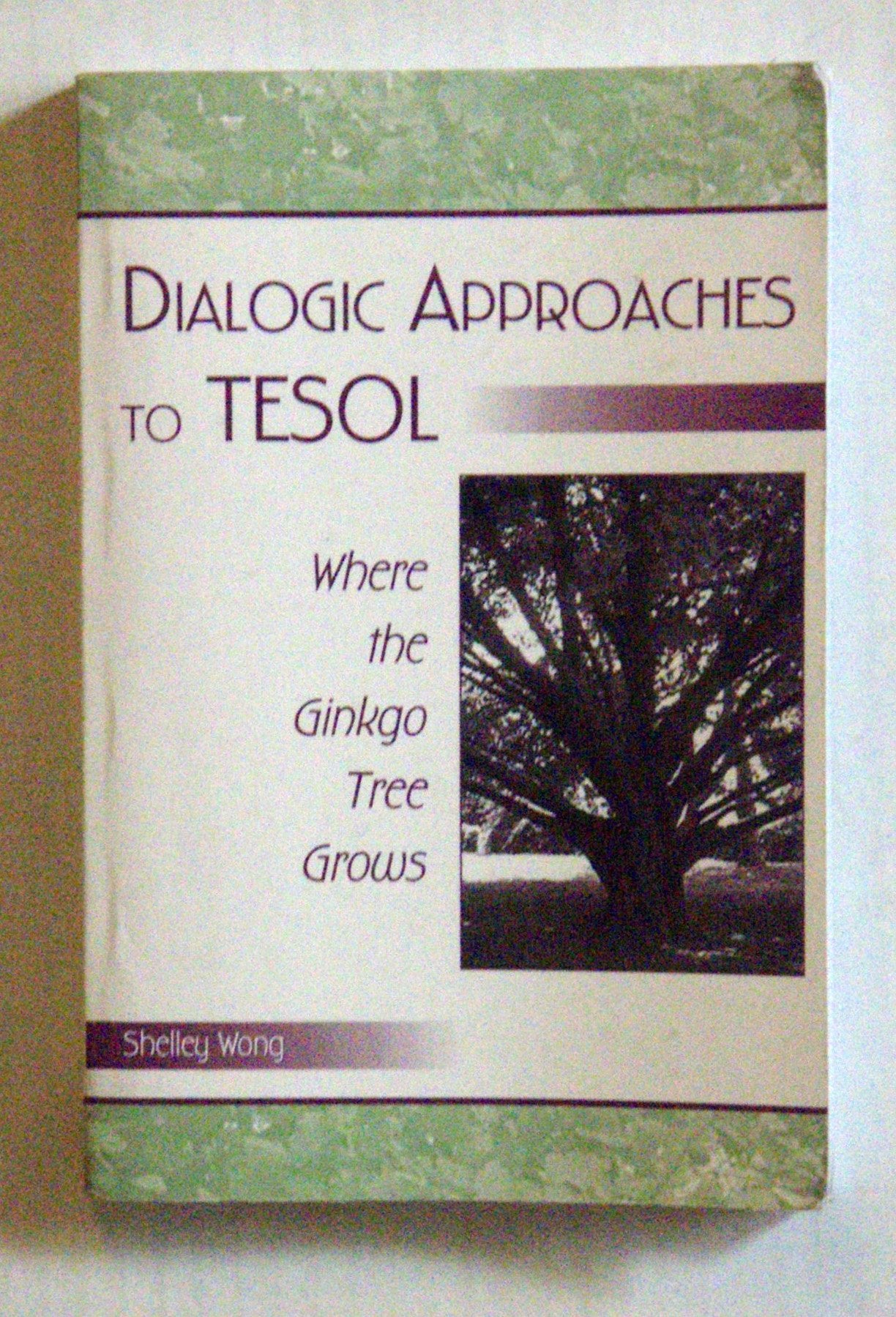Dialogic Approaches to TESOL,Used