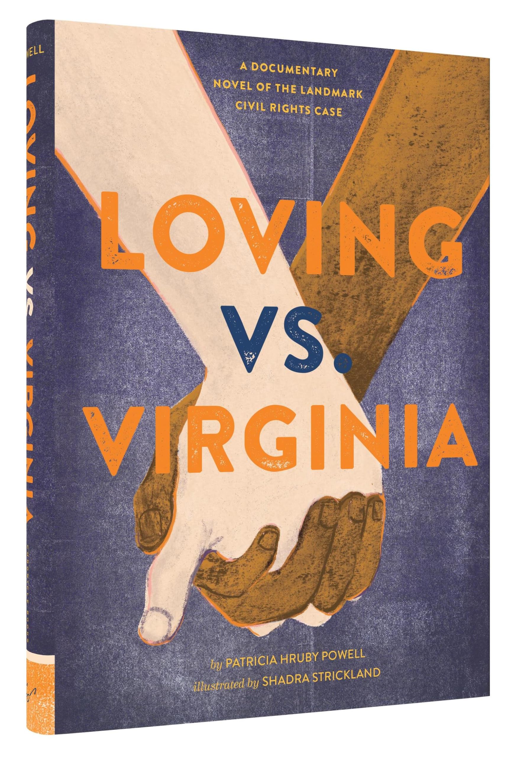 Loving Vs. Virginia: A Documentary Novel Of The Landmark Civil Rights Case