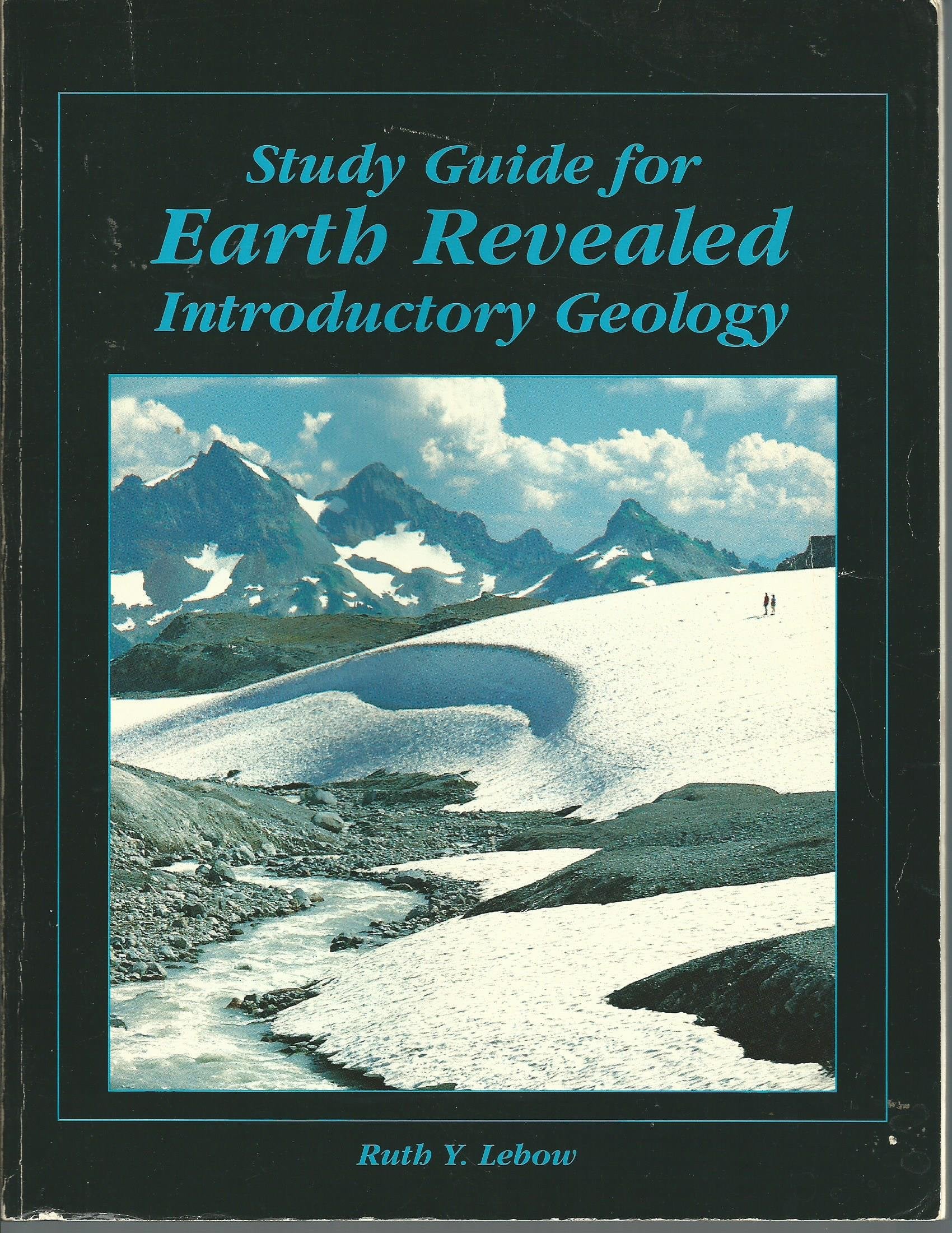 Study Guide for Introductory Geology: The Earth Revealed,Used