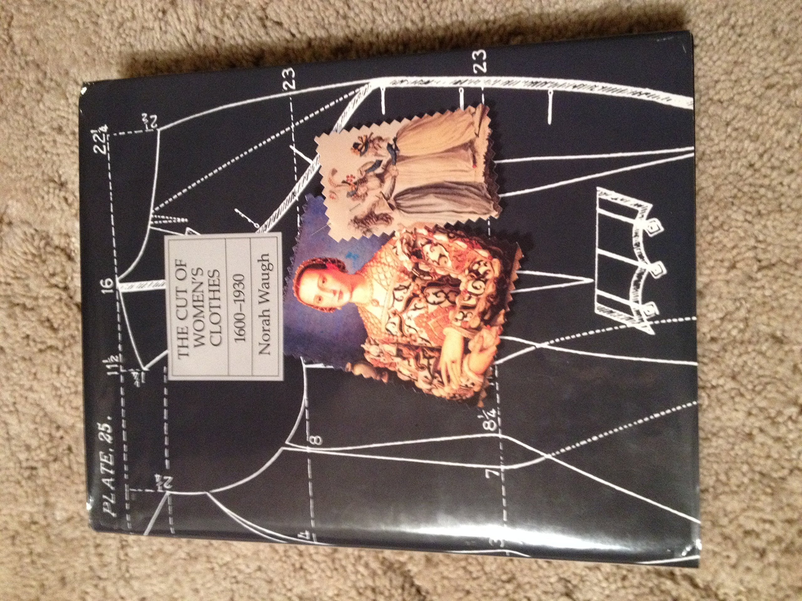 The Cut Of Women'S Clothes: 16001930,New