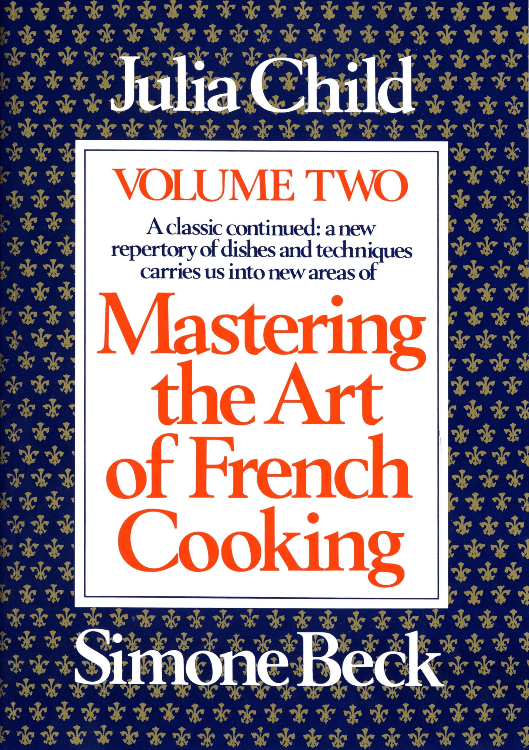 Mastering the Art of French Cooking, Volume 2: A Cookbook,Used