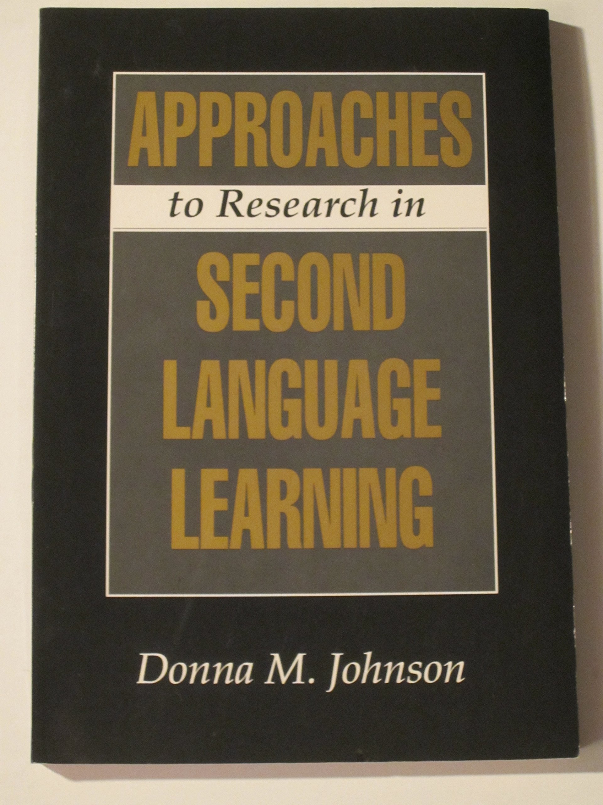Approaches To Research In Second Language Learning,New