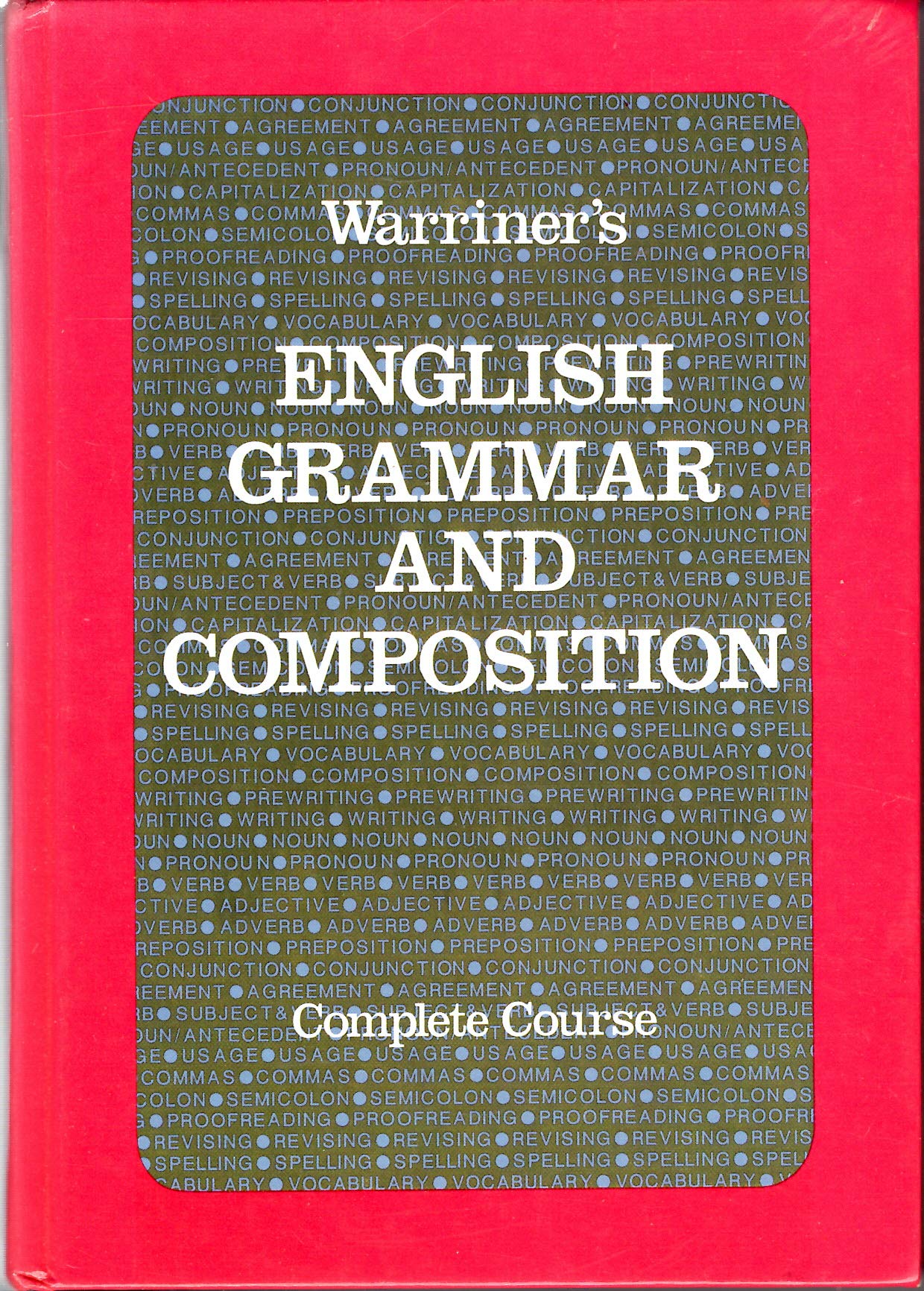 Warriner's English Grammar and Composition: Complete Course,New