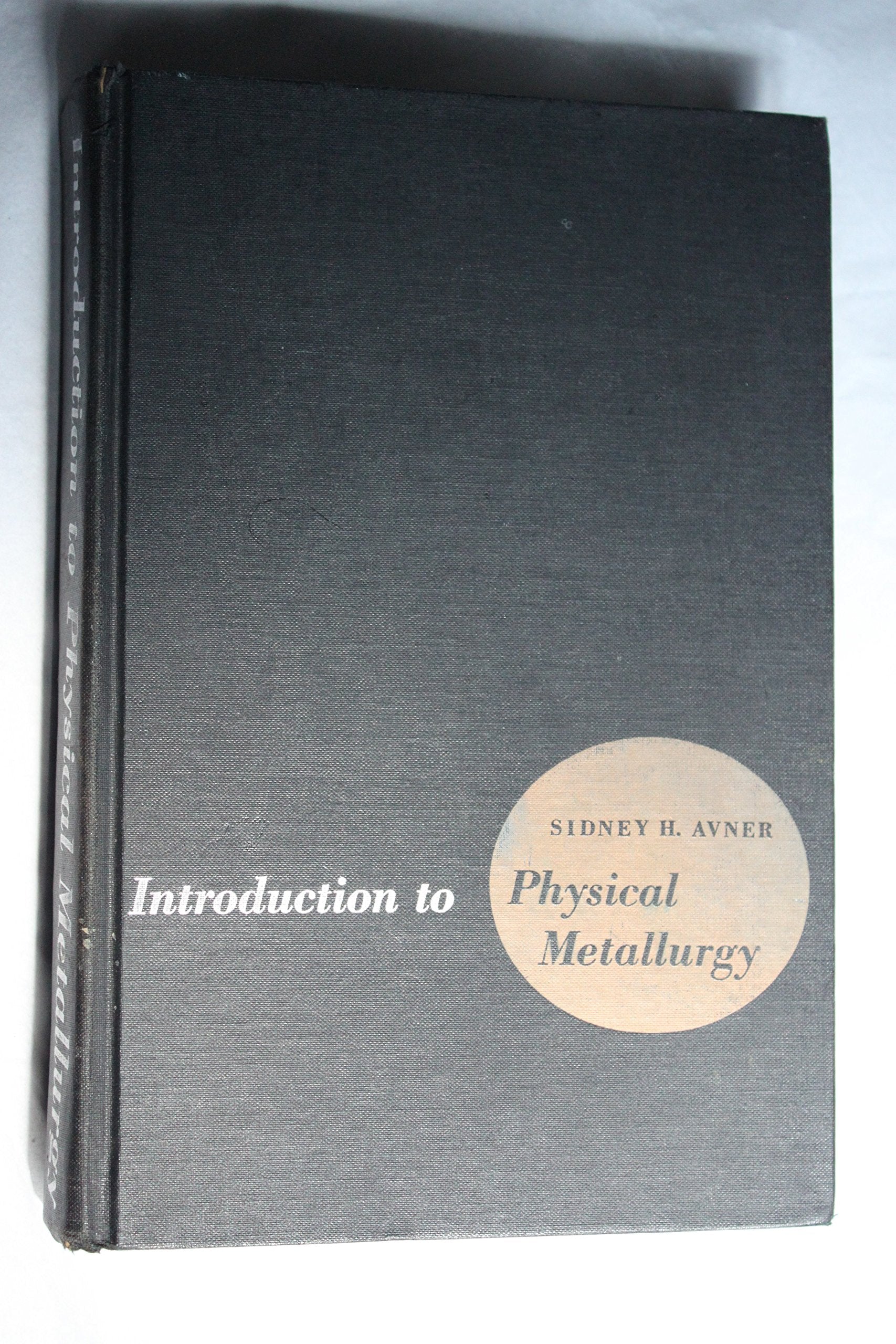 Introduction To Physical Metallurgy,New