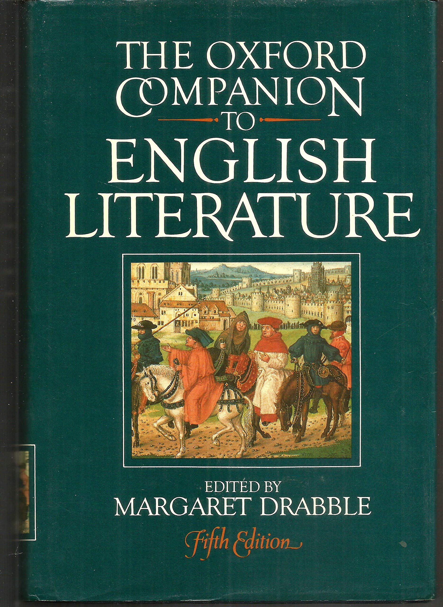 The Oxford Companion To English Literature, Fifth Edition,New