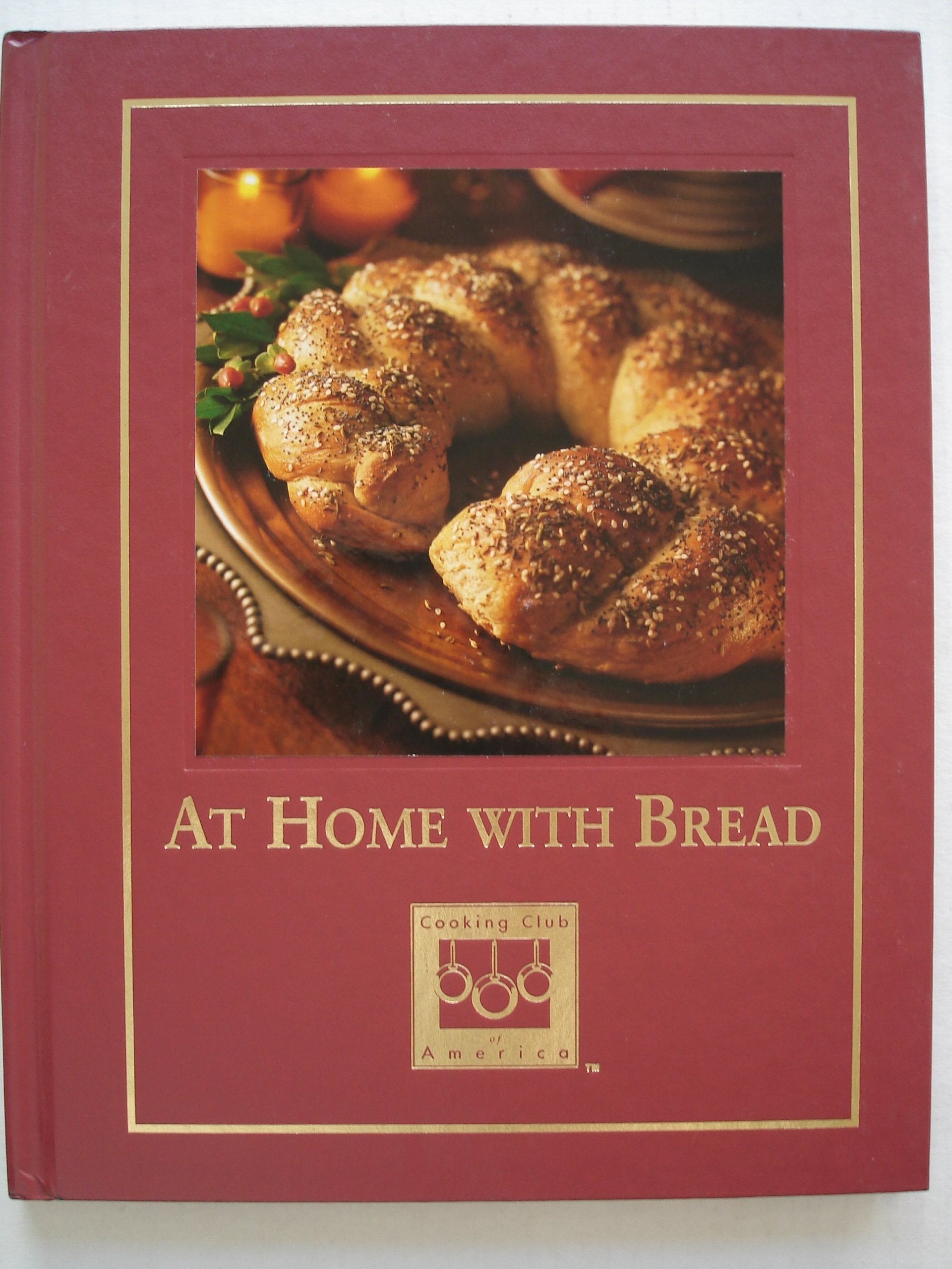 At Home with Bread (Cooking Club of America),Used