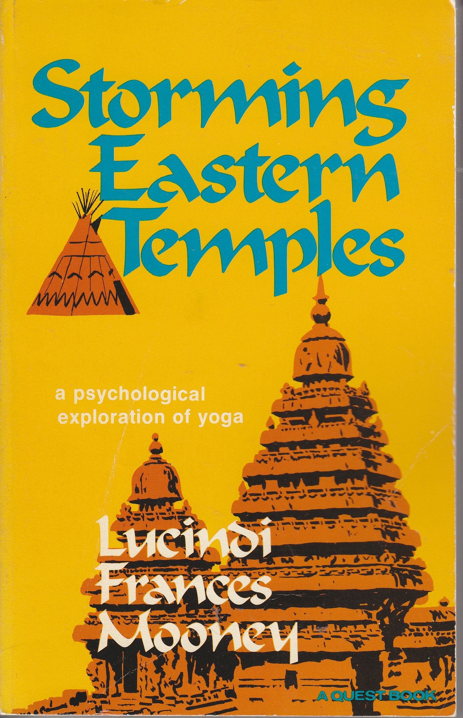 Storming Eastern Temples: A Psychological Exploration of Yoga (Quest Books),Used