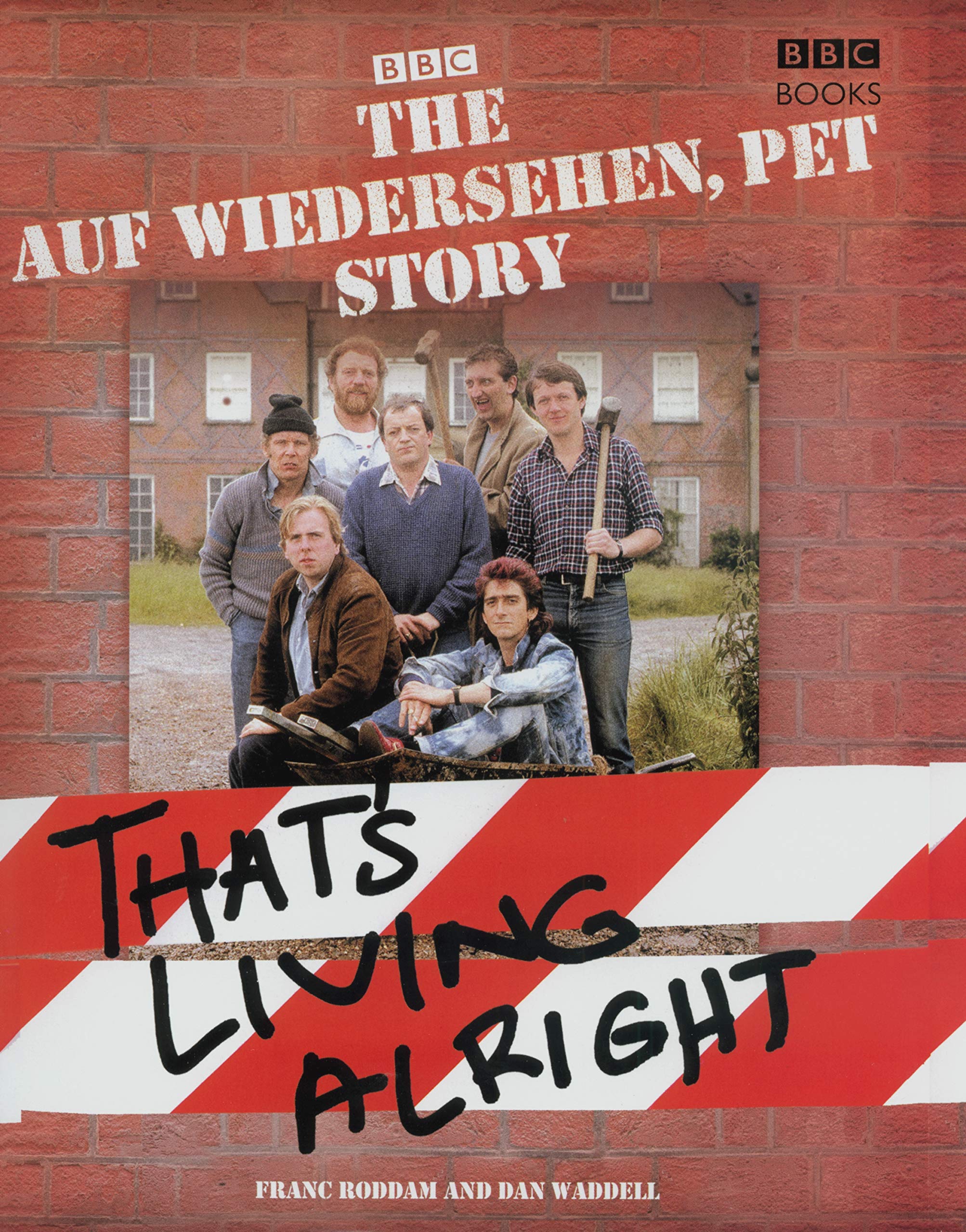 The Complete Auf Wiedersehen Pet Story
