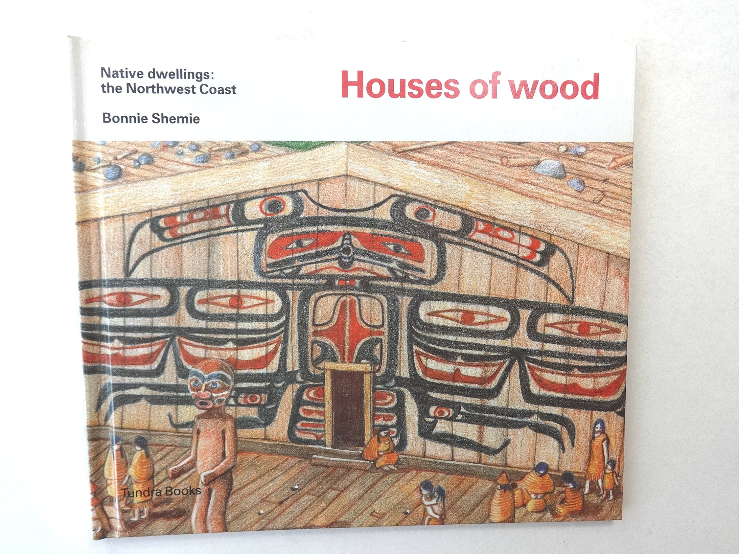 Houses Of Wood (Native Dwellings),New