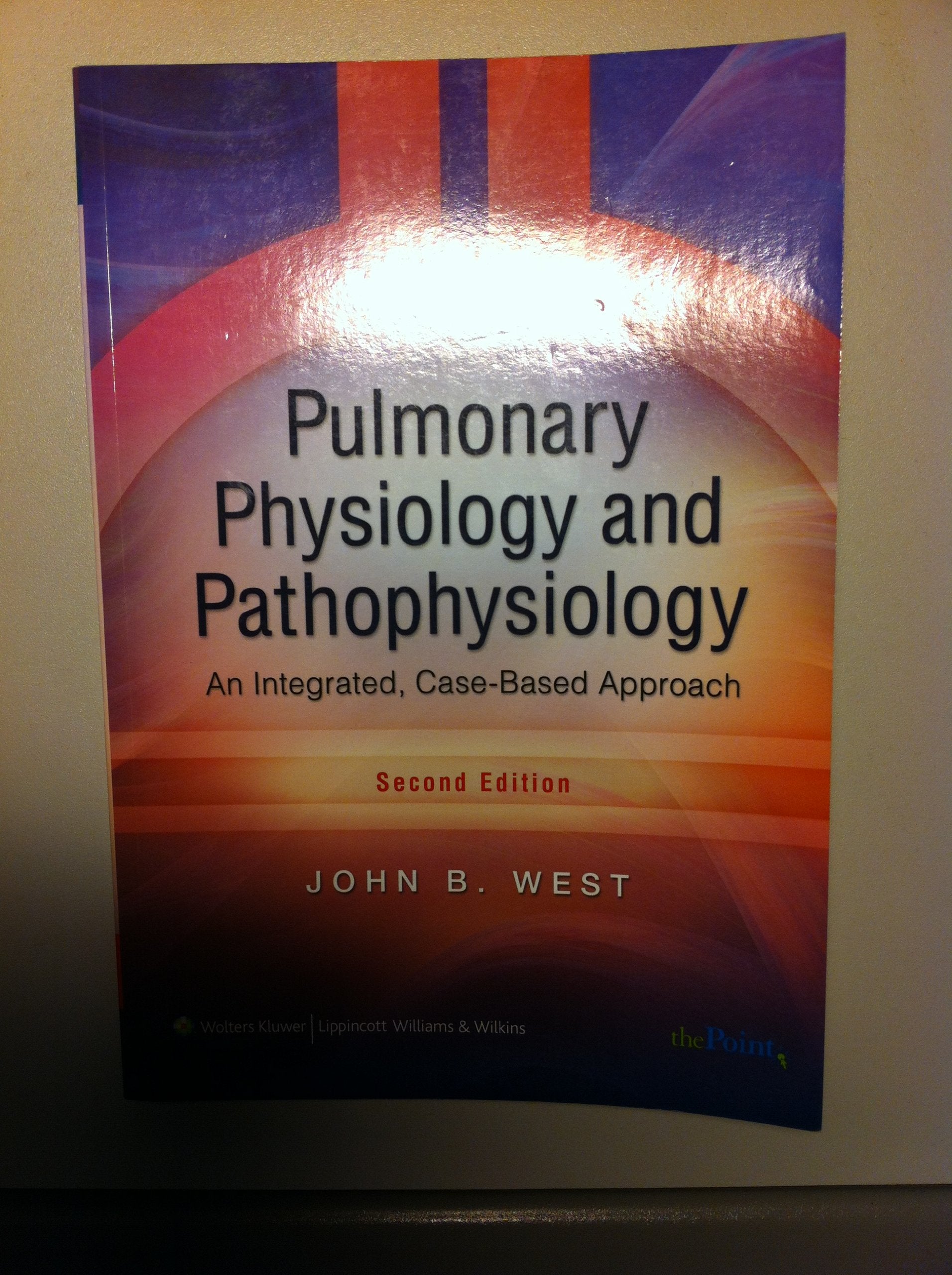 Pulmonary Physiology and Pathophysiology: An Integrated, CaseBased Approach (Point (Lippincott Williams & Wilkins)),Used