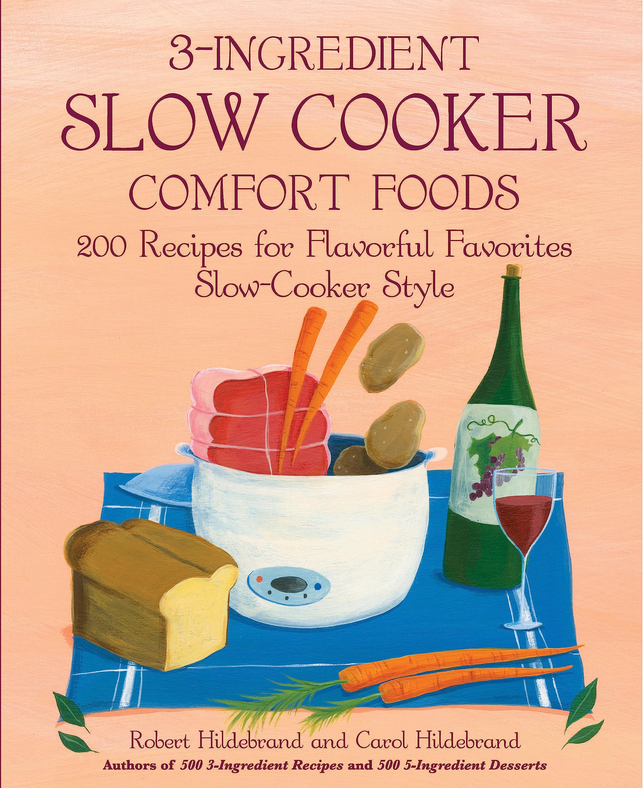 3Ingredient Slow Cooker Comfort Foods: 200 Recipes For Flavorful Favorites Slowcooker Style,New