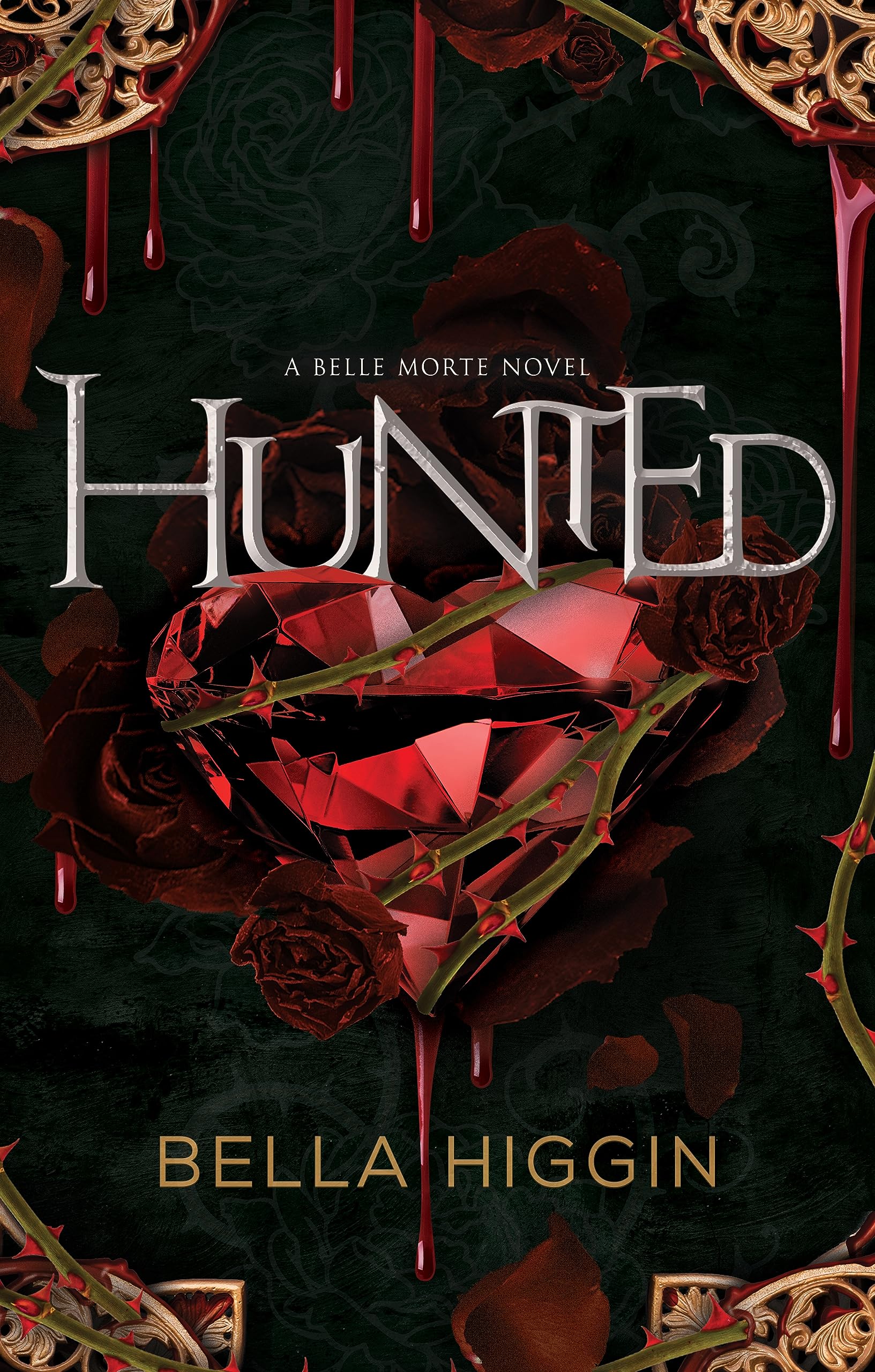 Hunted (Belle Morte series, 3),New