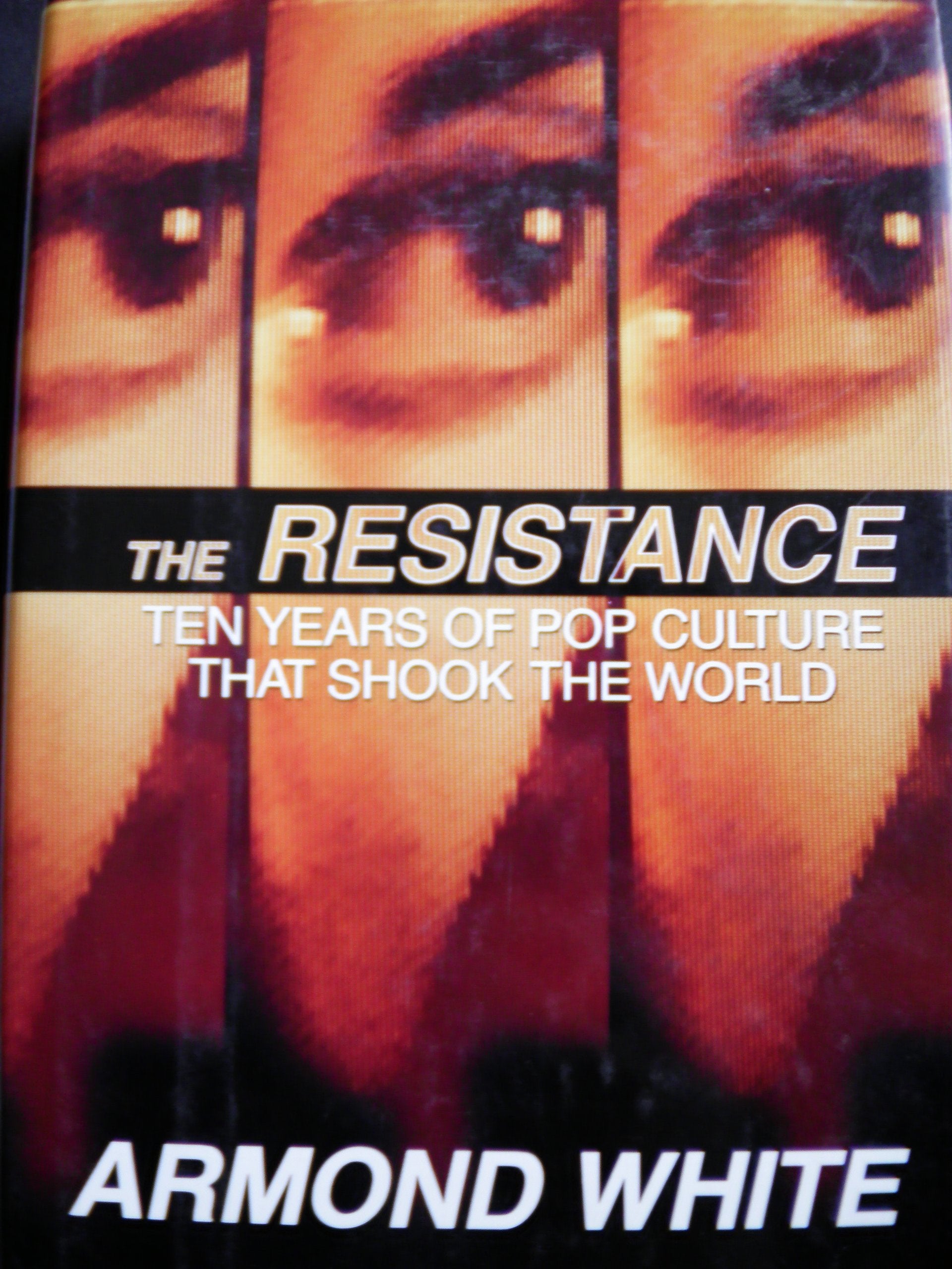 The Resistance: Ten Years Of Pop Culture That Shook The World,Used