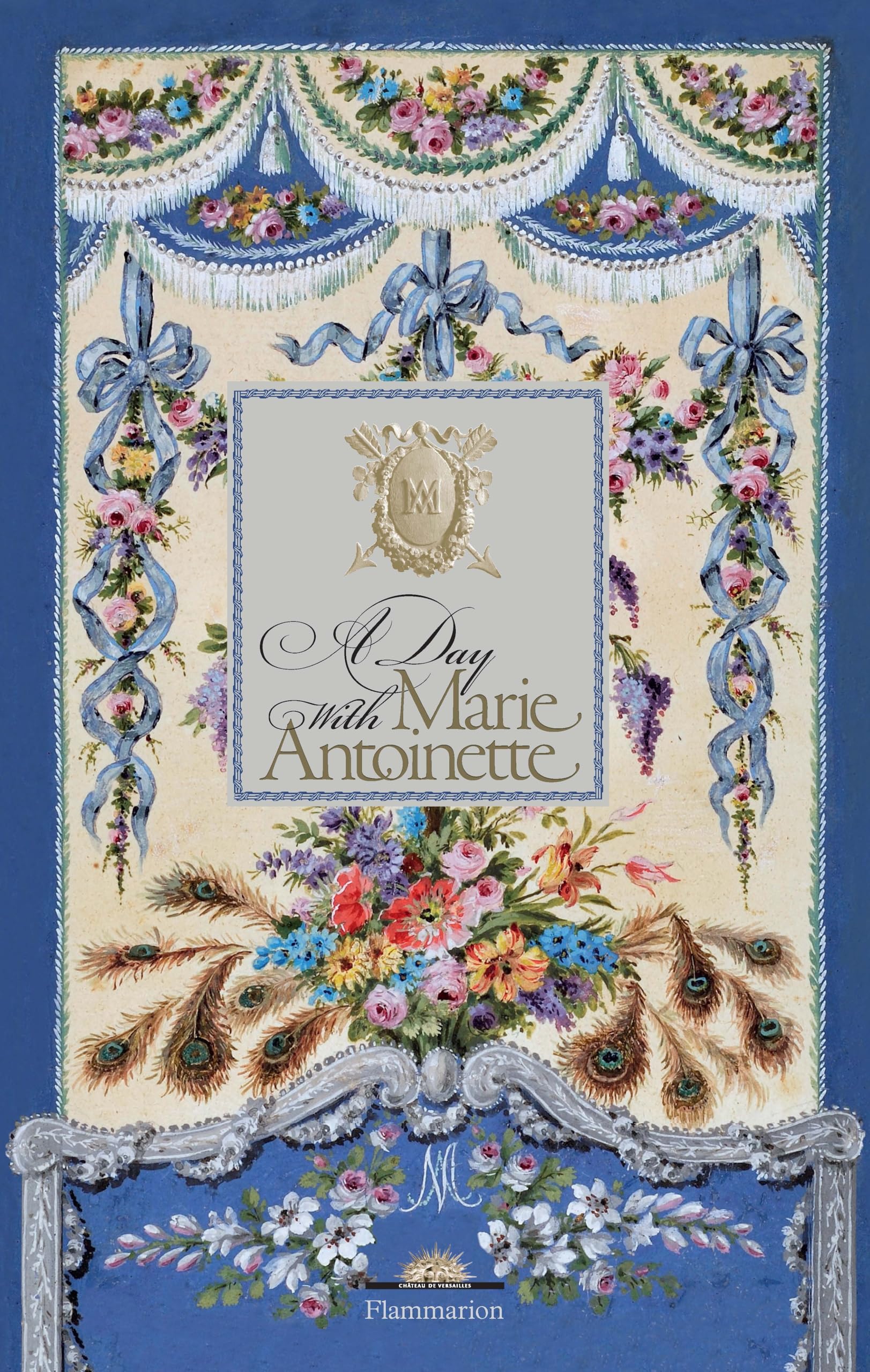 A Day with Marie Antoinette,New