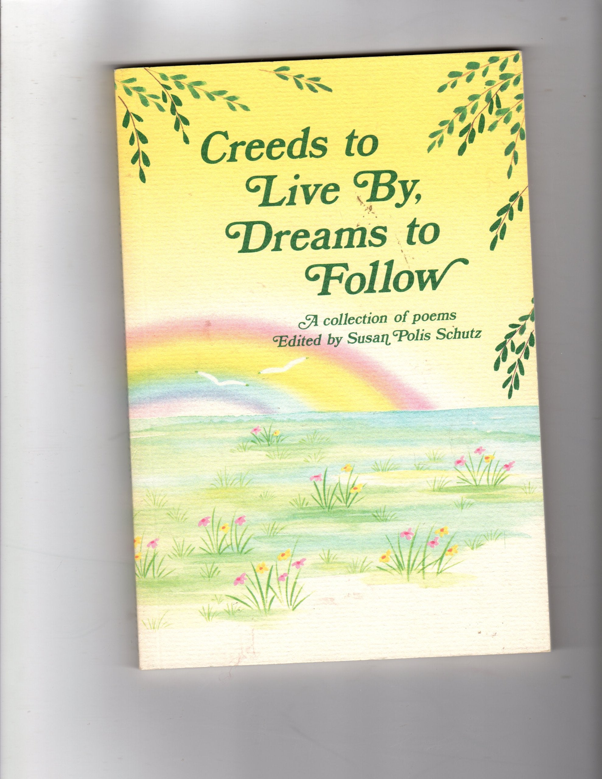 Creeds To Live By, Dreams To Follow,Used