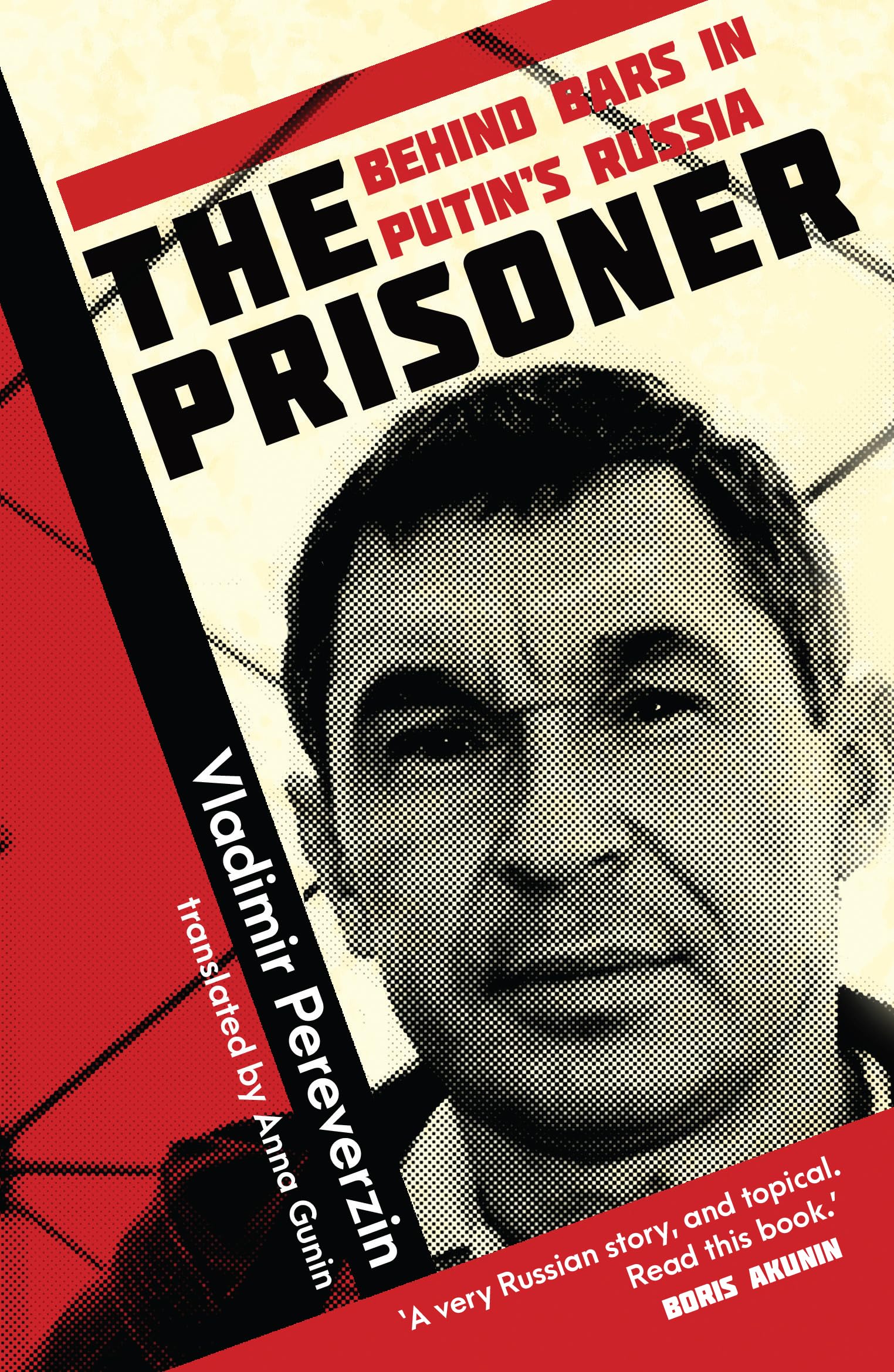 The Prisoner: Behind Bars in Putin's Russia,New