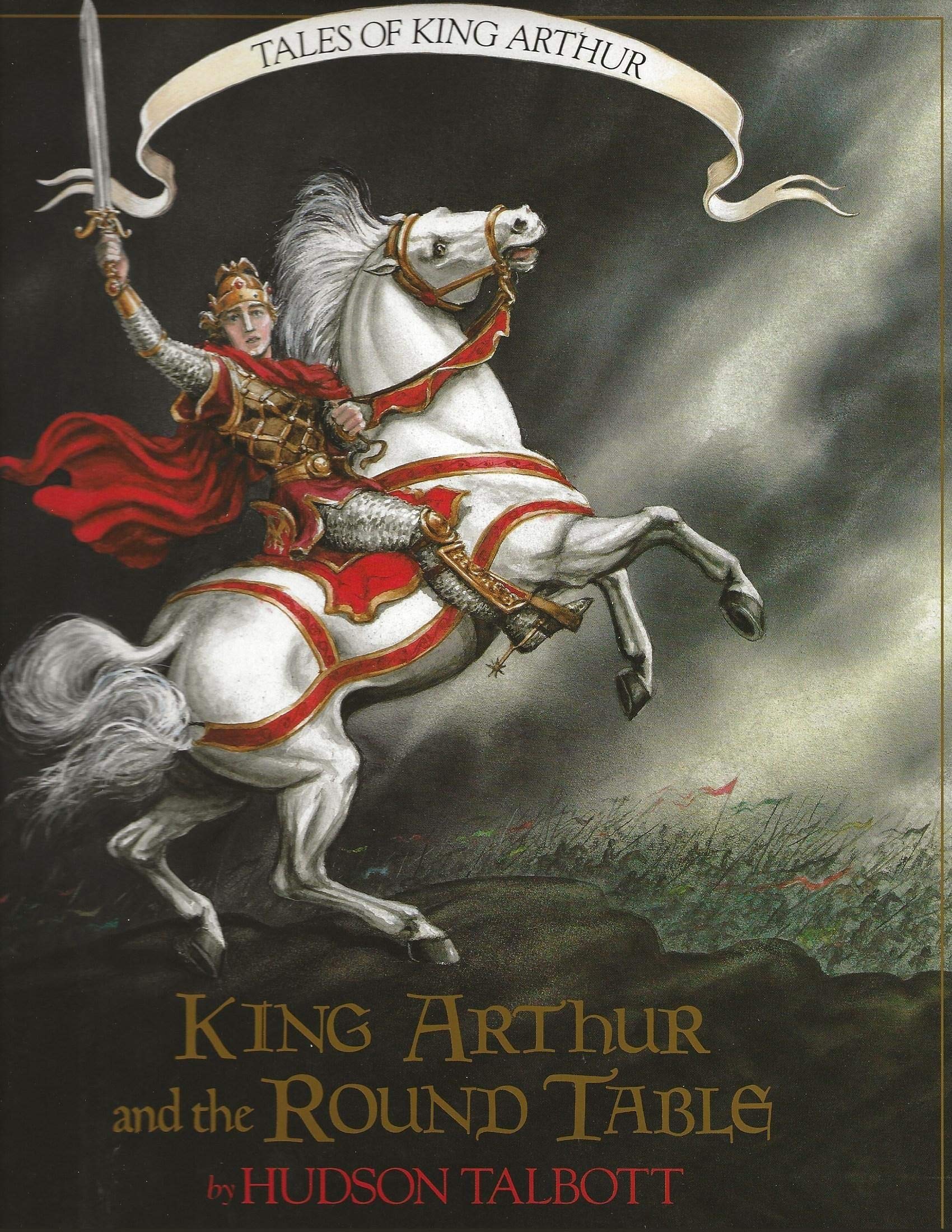 Tales Of King Arthur: King Arthur And The Round Table (Books Of Wonder),Used