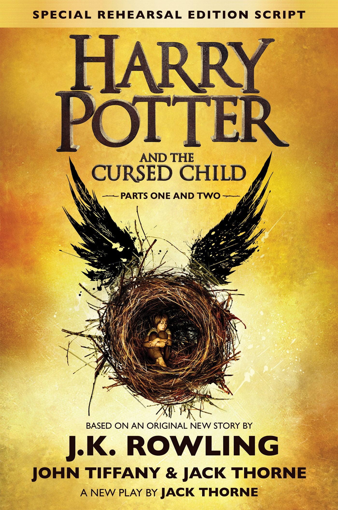 Harry Potter And The Cursed Child, Parts 1 & 2, Special Rehearsal Edition Script