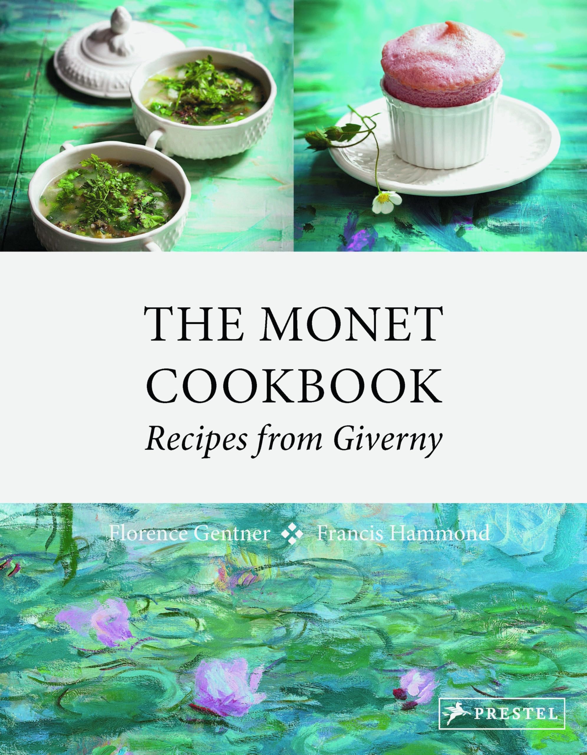 The Monet Cookbook: Recipes from Giverny,Used