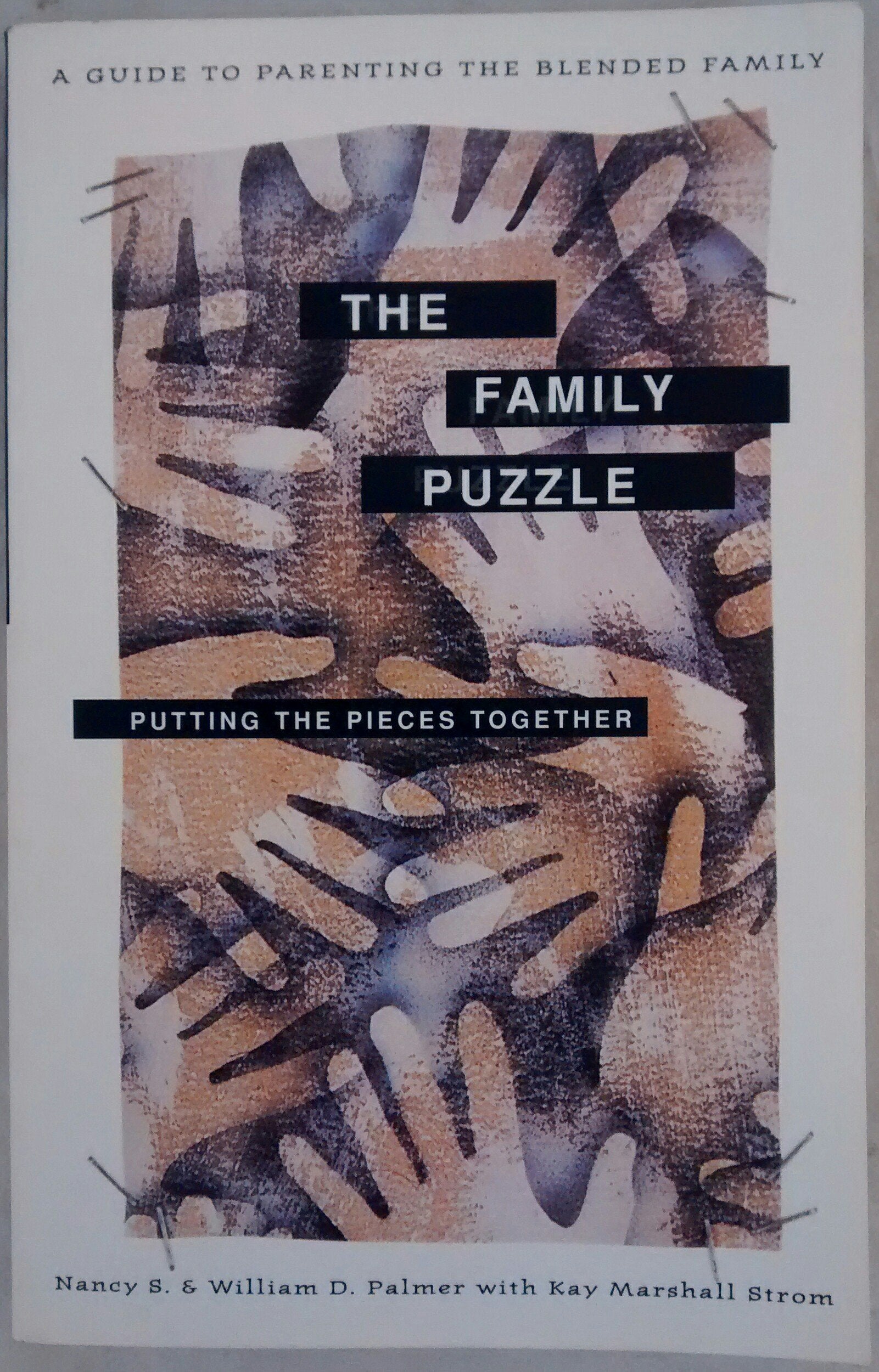 The Family Puzzle: Putting the Pieces Together : A Guide to Parenting the Blended Family,Used