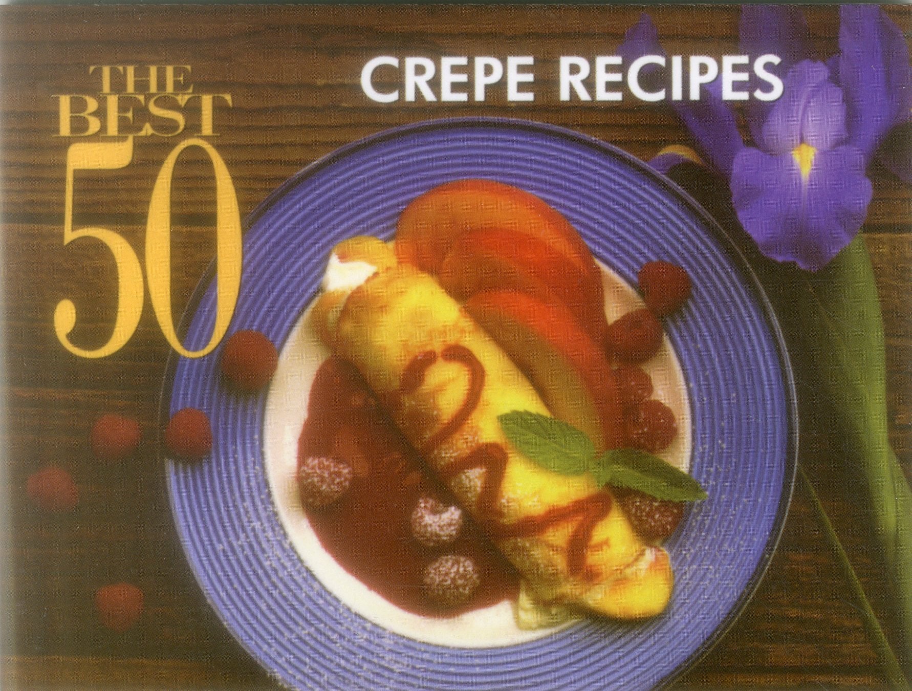 The Best 50 Crepe Recipes,Used