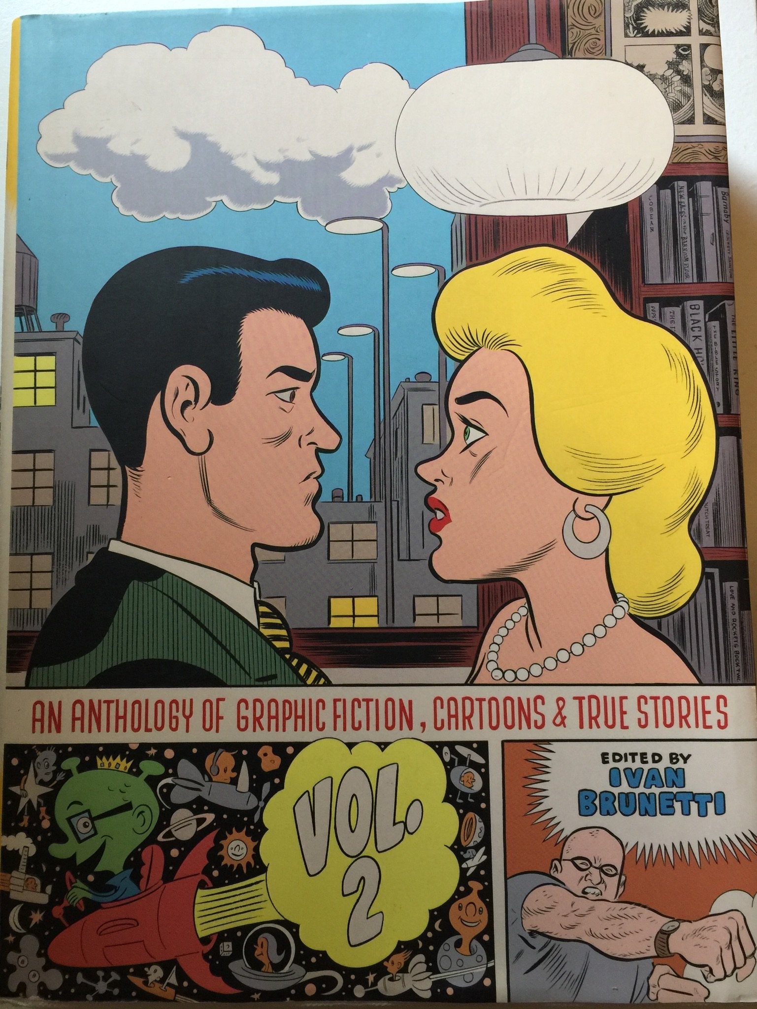 An Anthology of Graphic Fiction, Cartoons, and True Stories: Volume 2 (Anthology of Graphic Fiction, Cartoons, & True Stories),Used