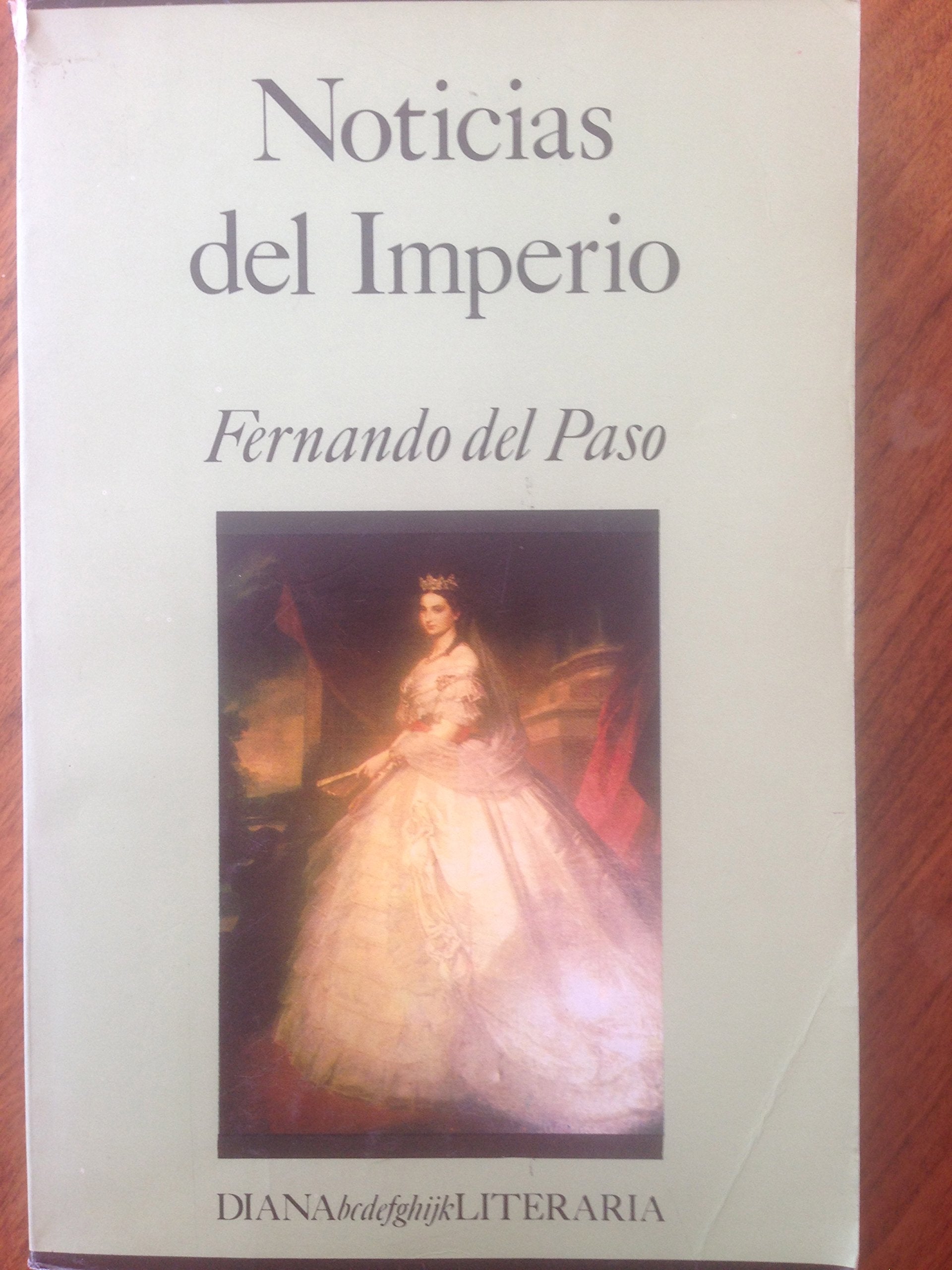 Noticias del Imperio (Diana literaria) (Spanish Edition),Used