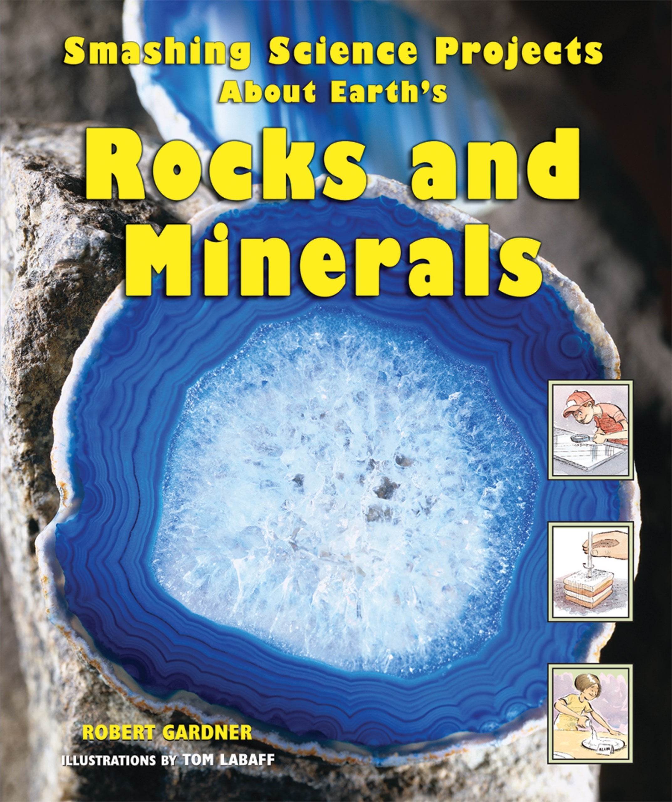 Smashing Science Projects About Earth's Rocks And Minerals (Rockin' Earth Science Experiments),Used