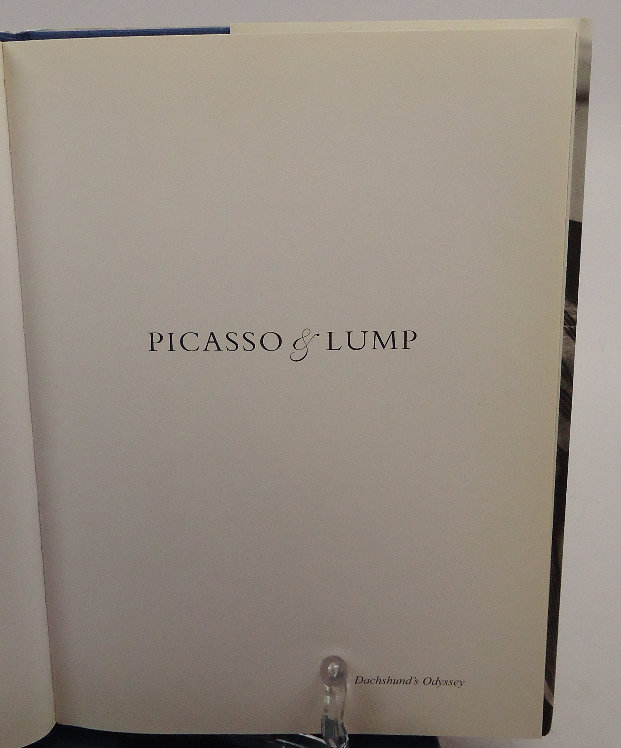 Picasso & Lump: A Dachshund's Odyssey,Used
