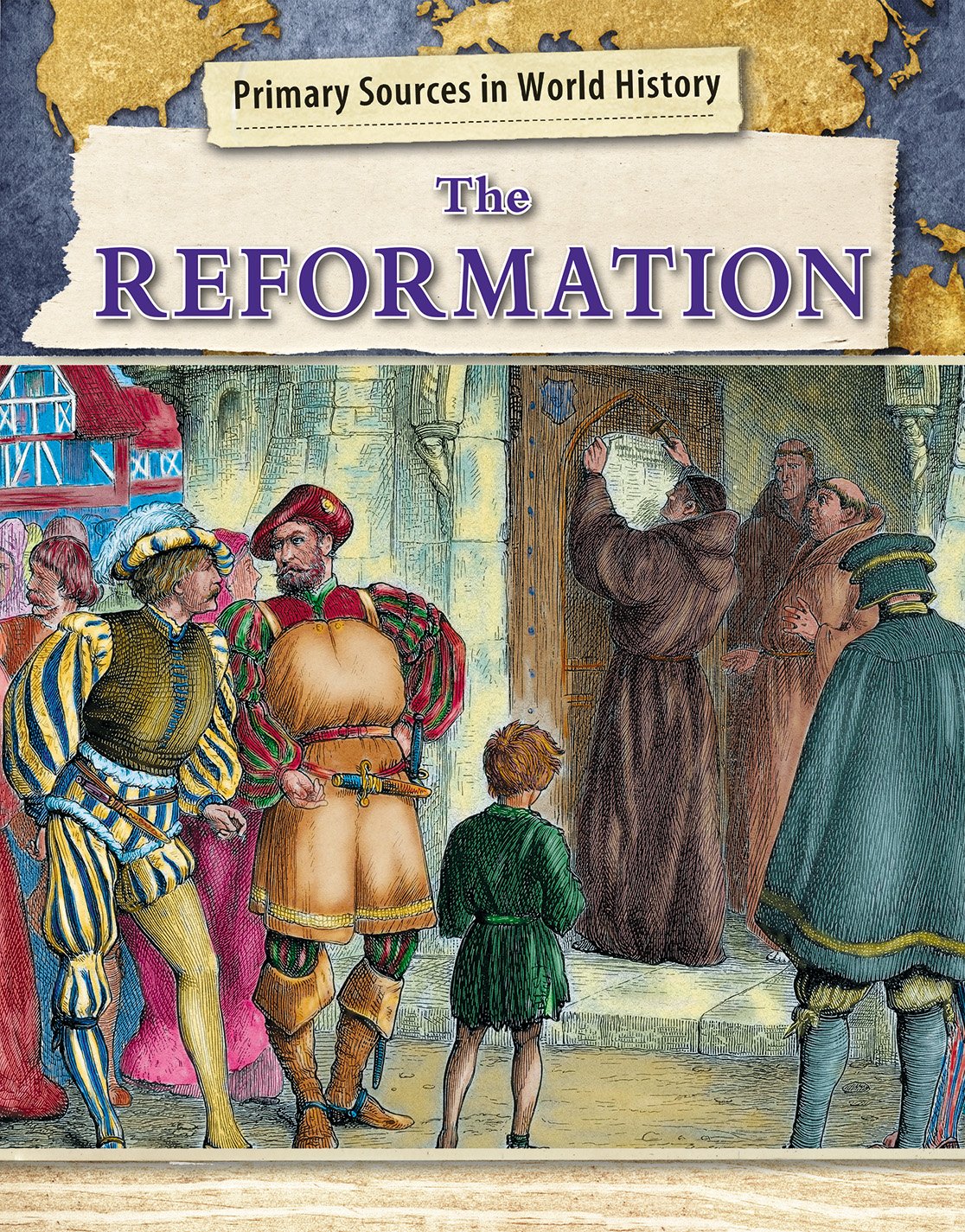 The Reformation (Primary Sources in World History),Used