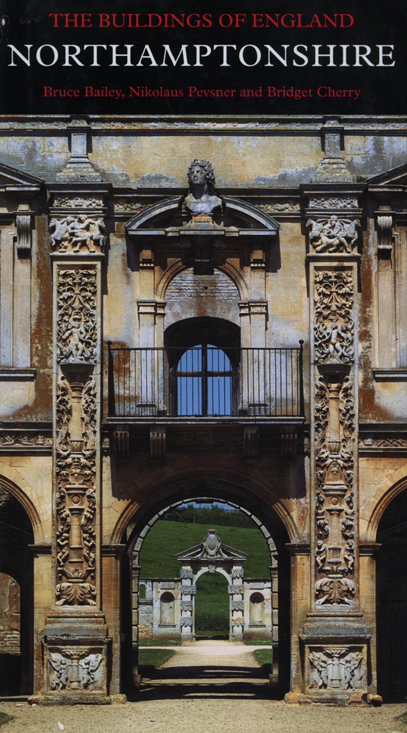 Northamptonshire (Pevsner Architectural Guides: Buildings of England),New
