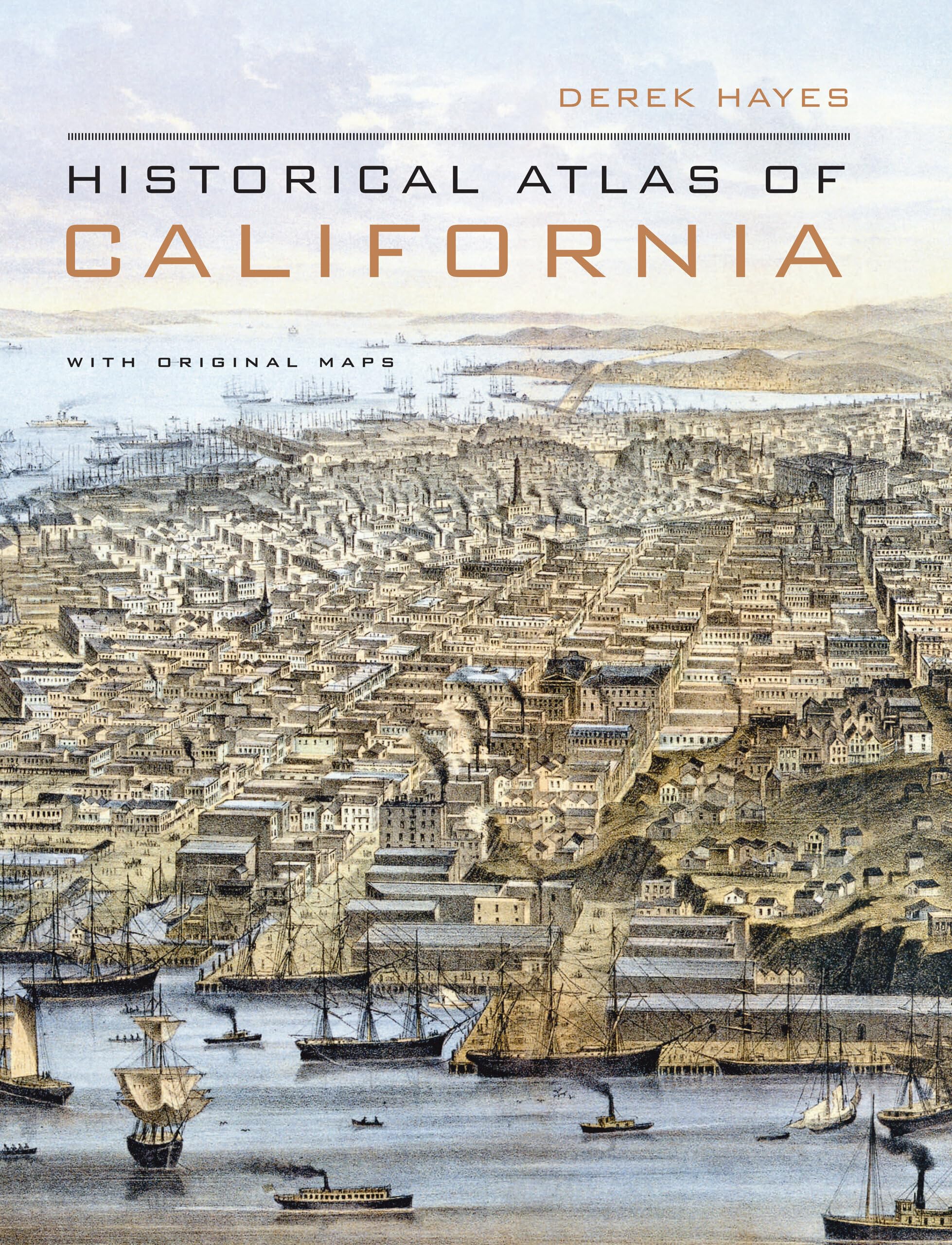 Historical Atlas of California: With Original Maps,Used