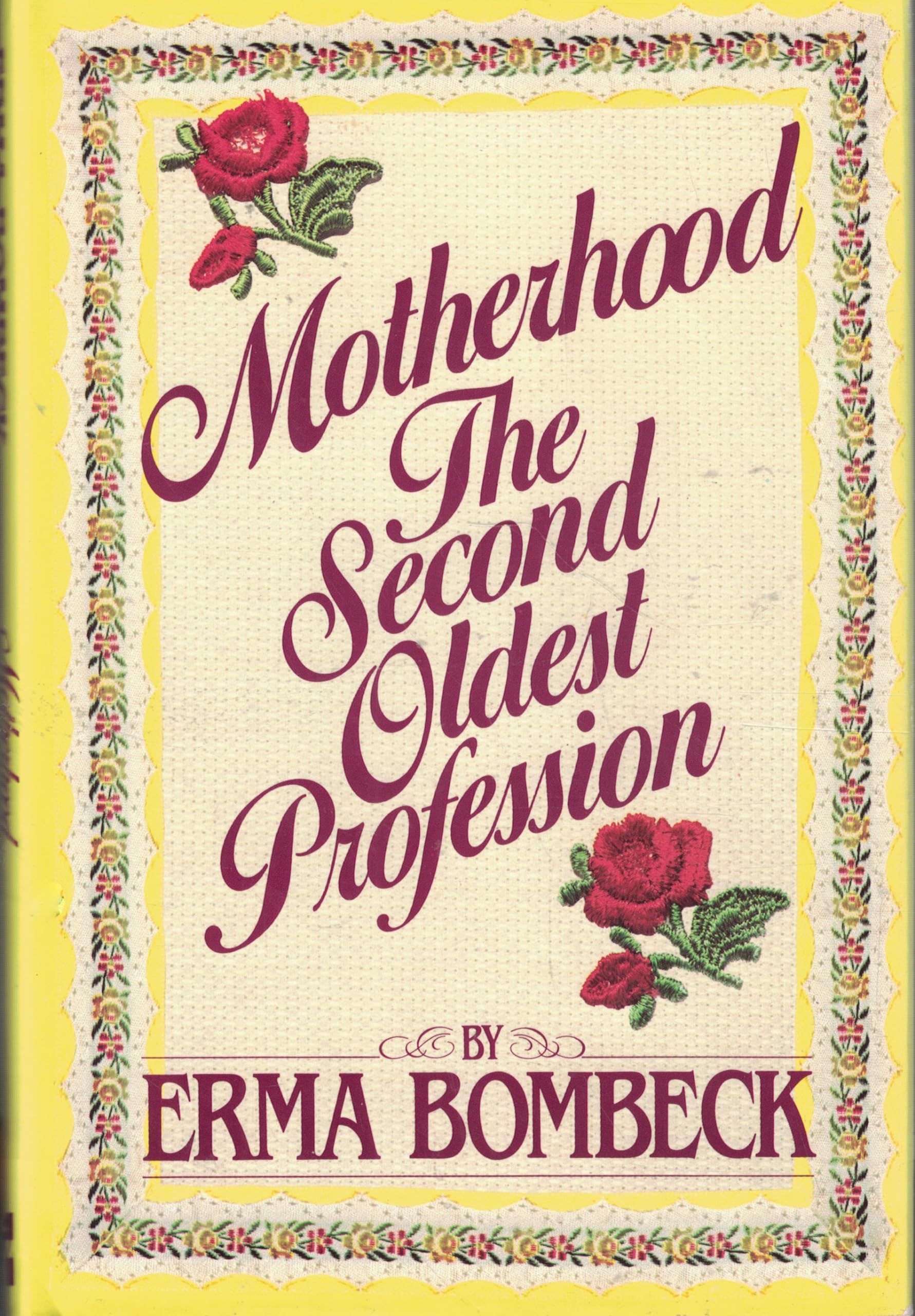 Motherhood: The Second Oldest Profession,Used