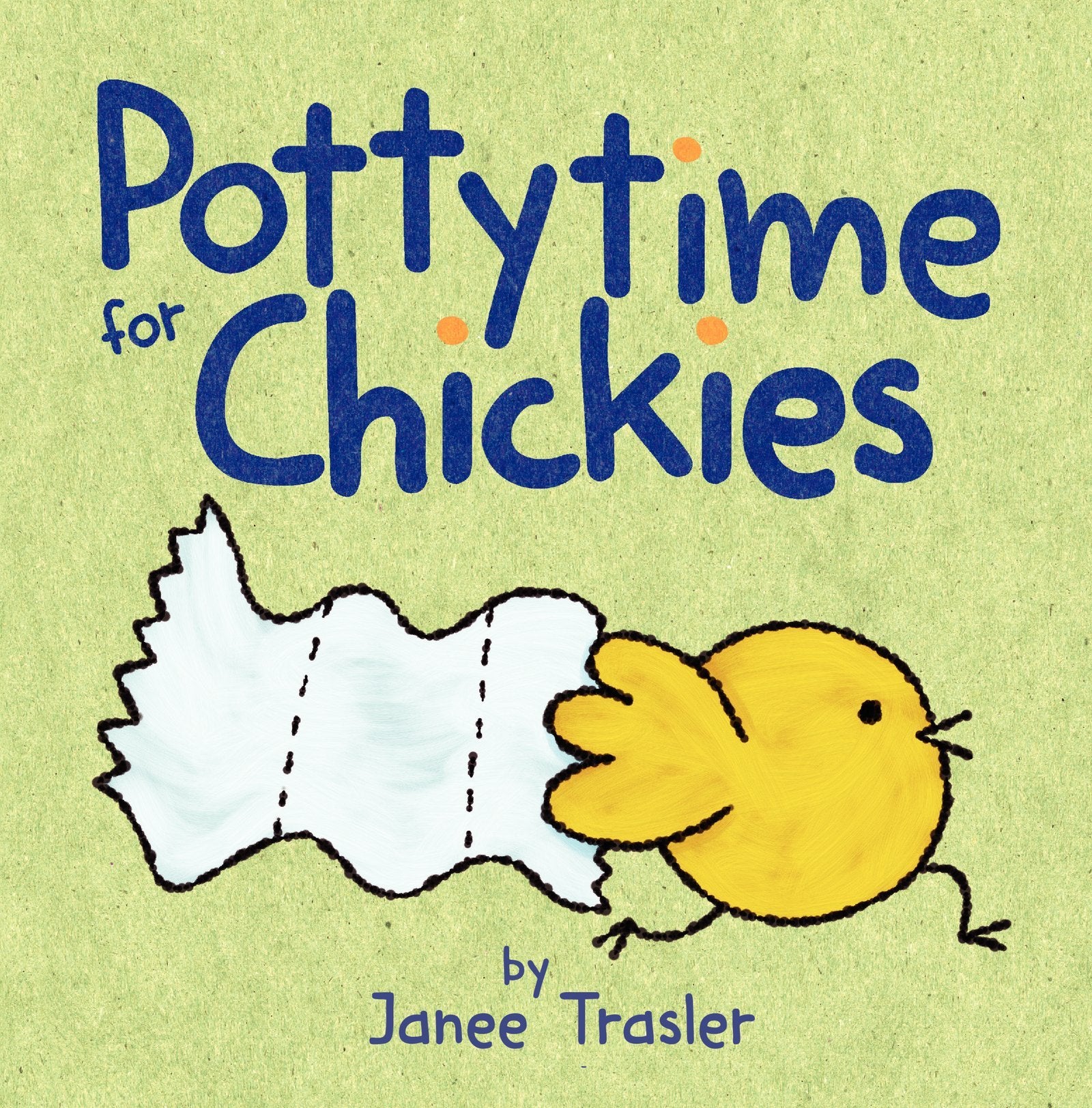 Pottytime for Chickies: A Springtime Book For Kids,Used