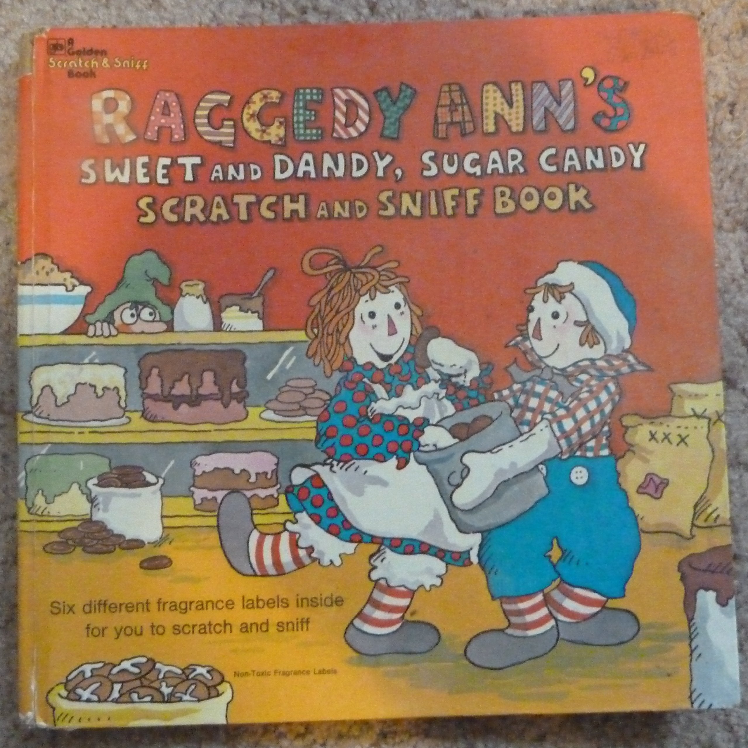 Raggedy Ann's Sweet and Dandy, Sugar Candy Scratch and Sniff Book,Used