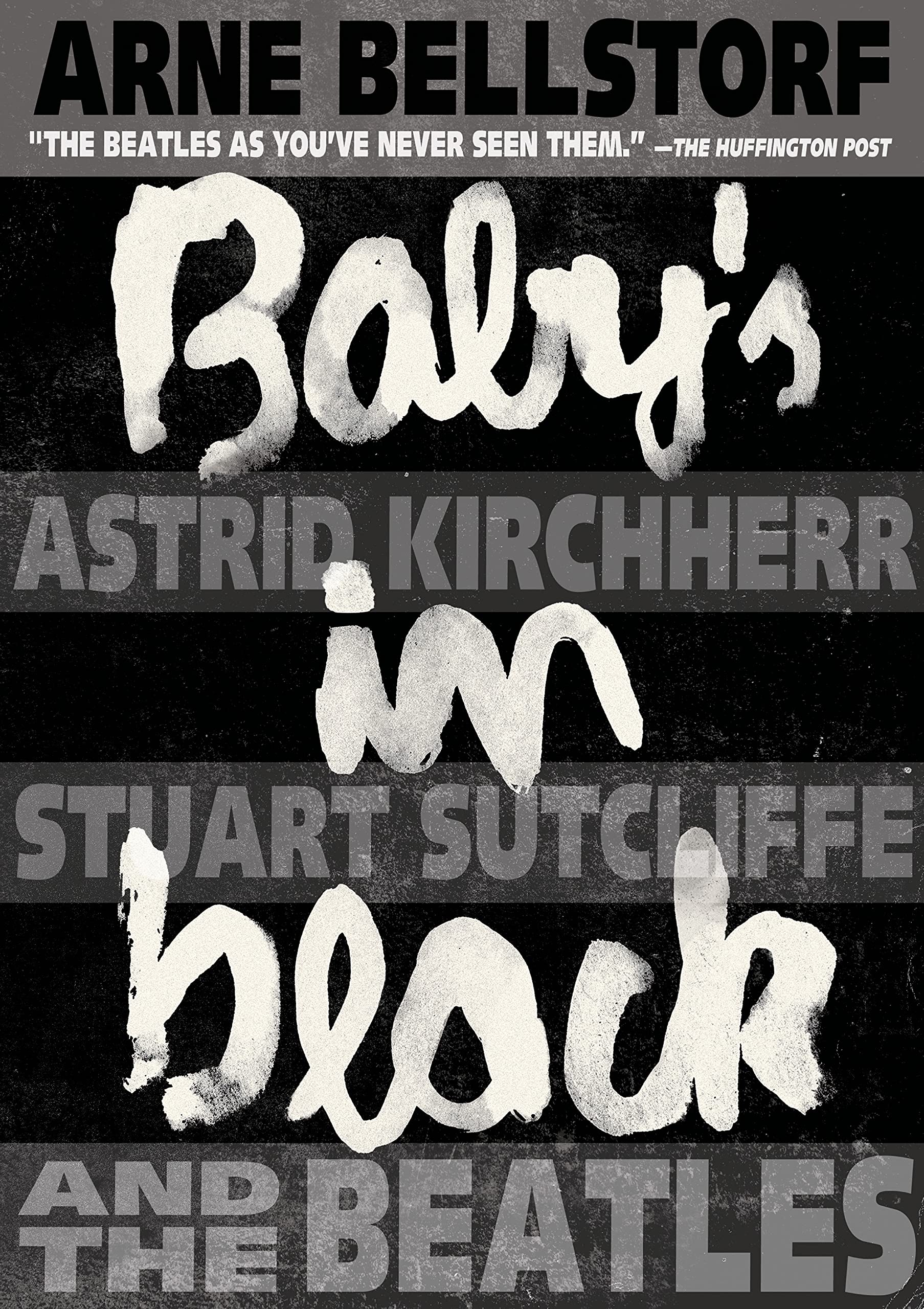 Baby's in Black: Astrid Kirchherr, Stuart Sutcliffe, and The Beatles,Used