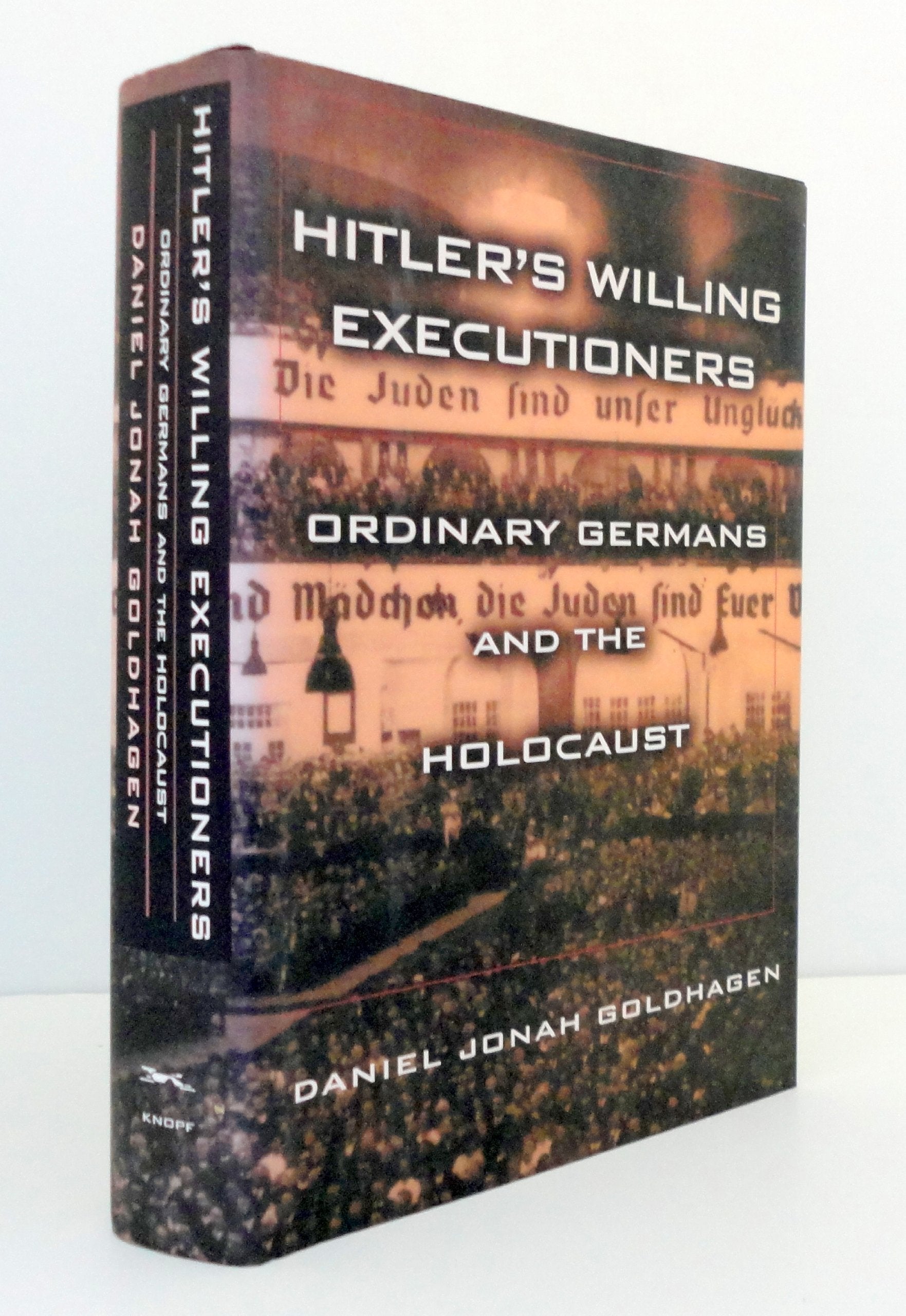 Hitler'S Willing Executioners: Ordinary Germans And The Holocaust,Used