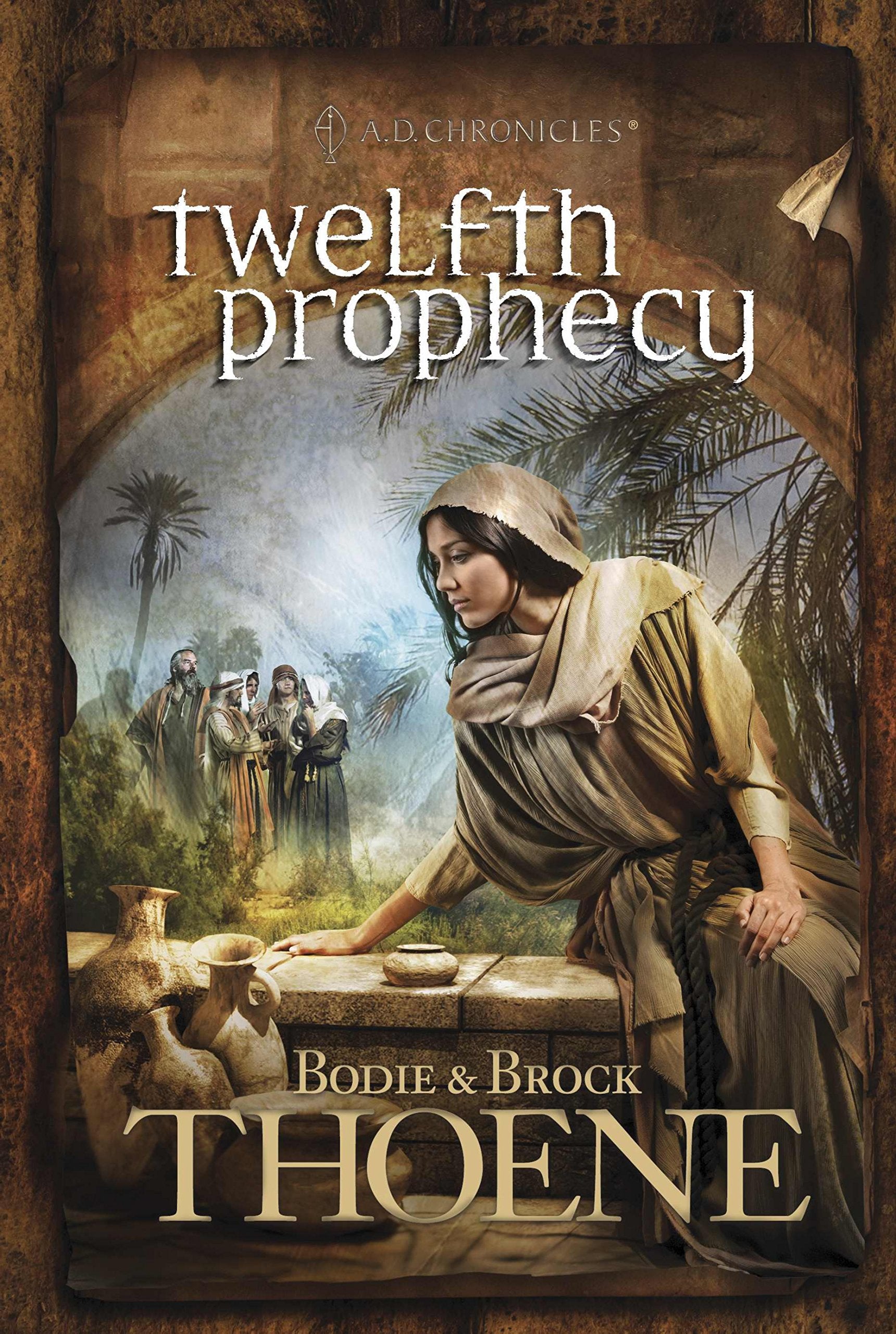 Twelfth Prophecy (A. D. Chronicles),New