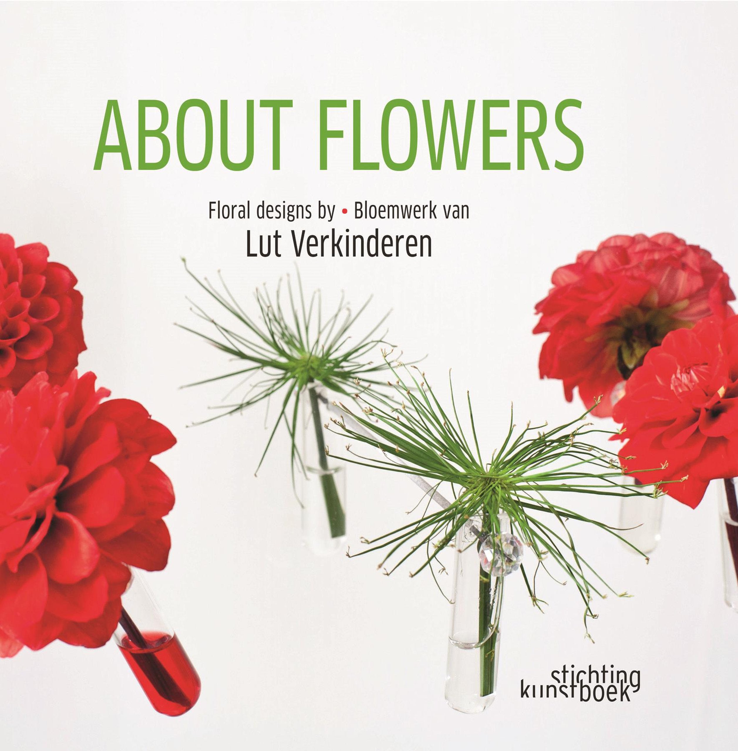 About Flowers: Floral Design by Lut Verkinderen,Used
