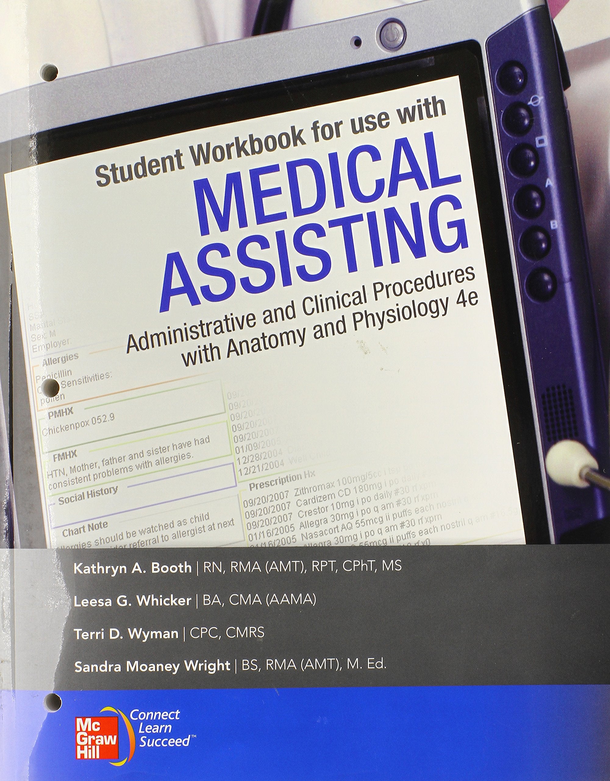 Student Workbook To Accompany Medical Assisting: Administrative And Clinical Procedures With Anatomy & Physiology,Used
