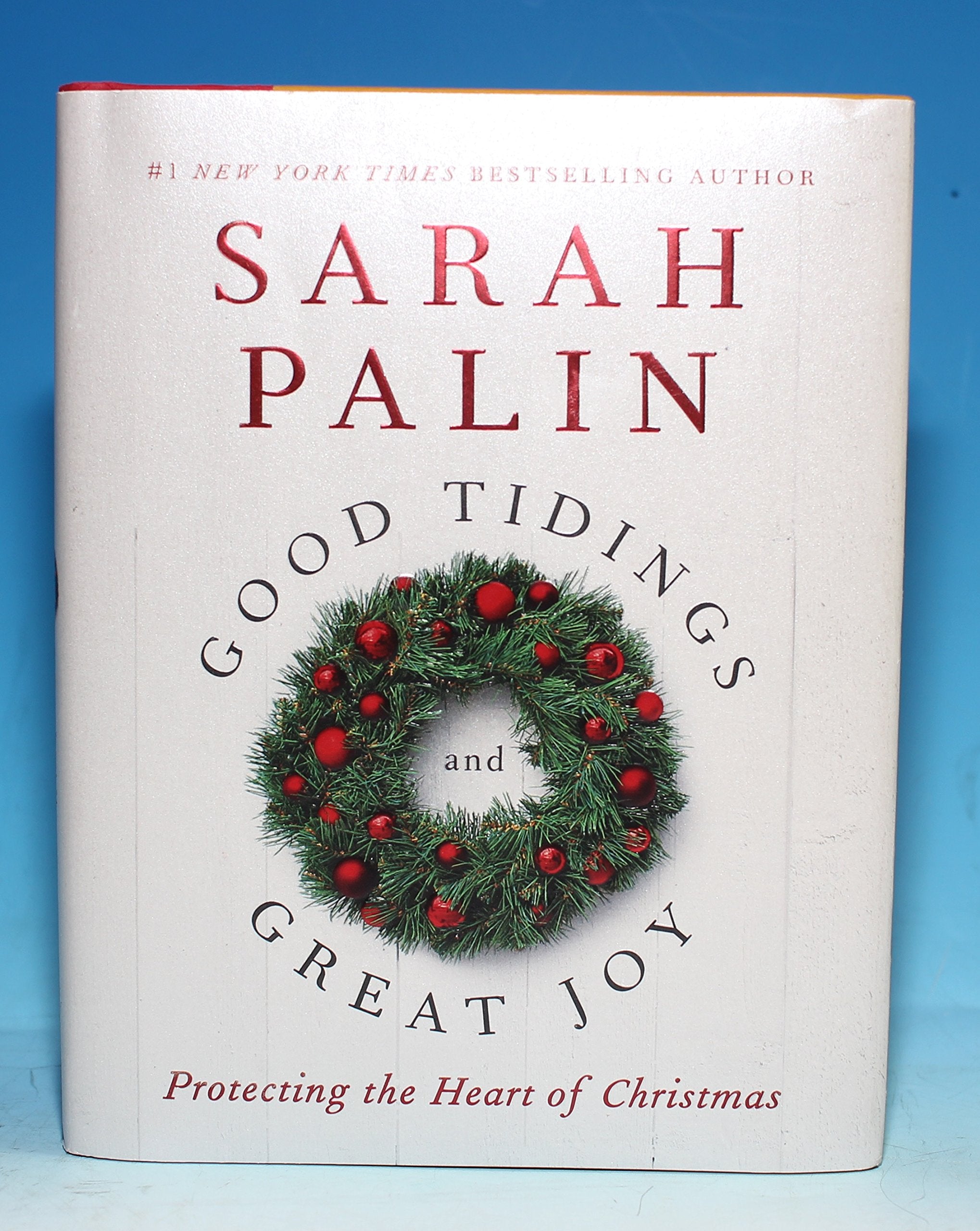 Good Tidings And Great Joy: Protecting The Heart Of Christmas,New