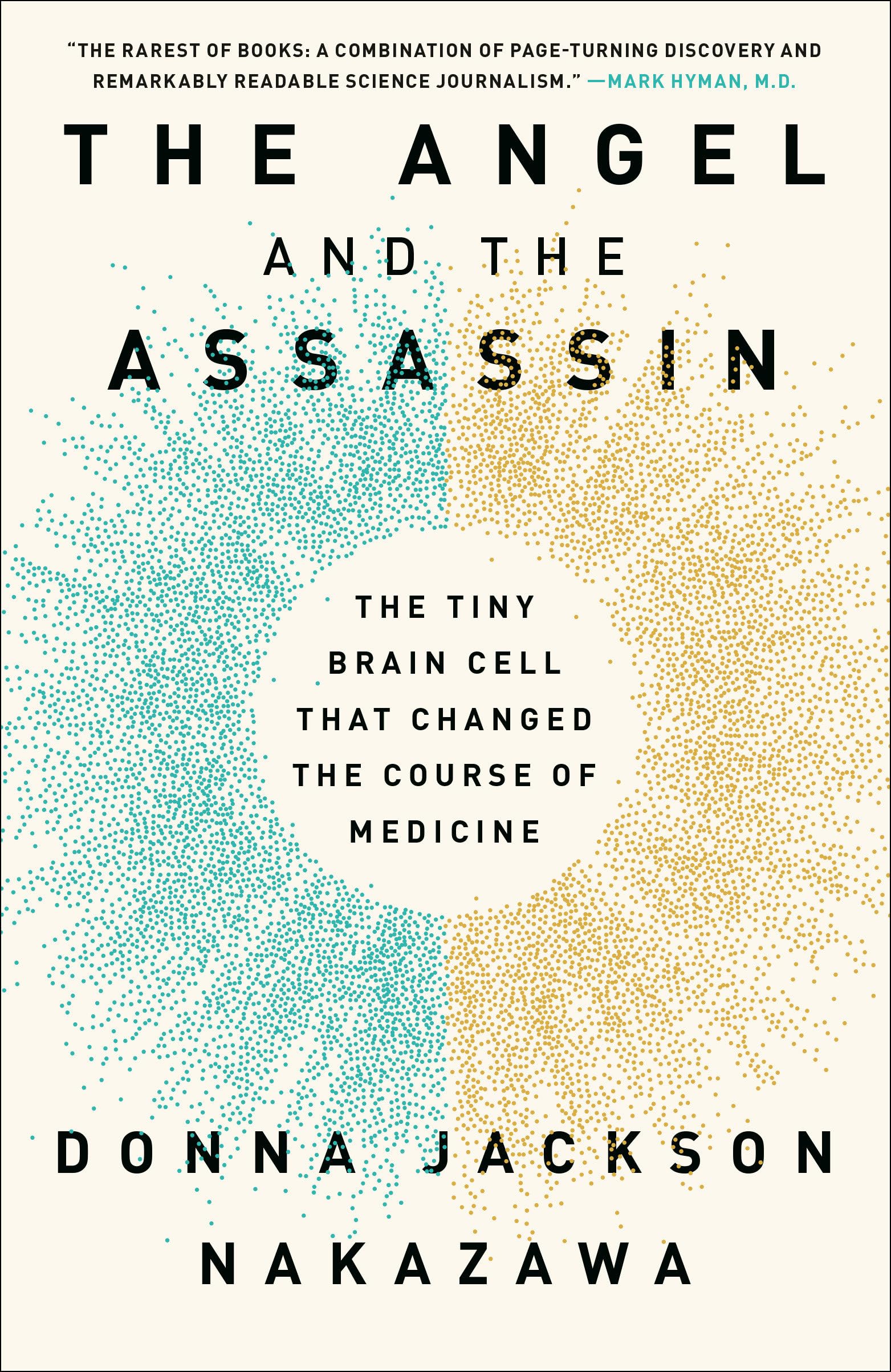The Angel And The Assassin: The Tiny Brain Cell That Changed The Course Of Medicine,Used