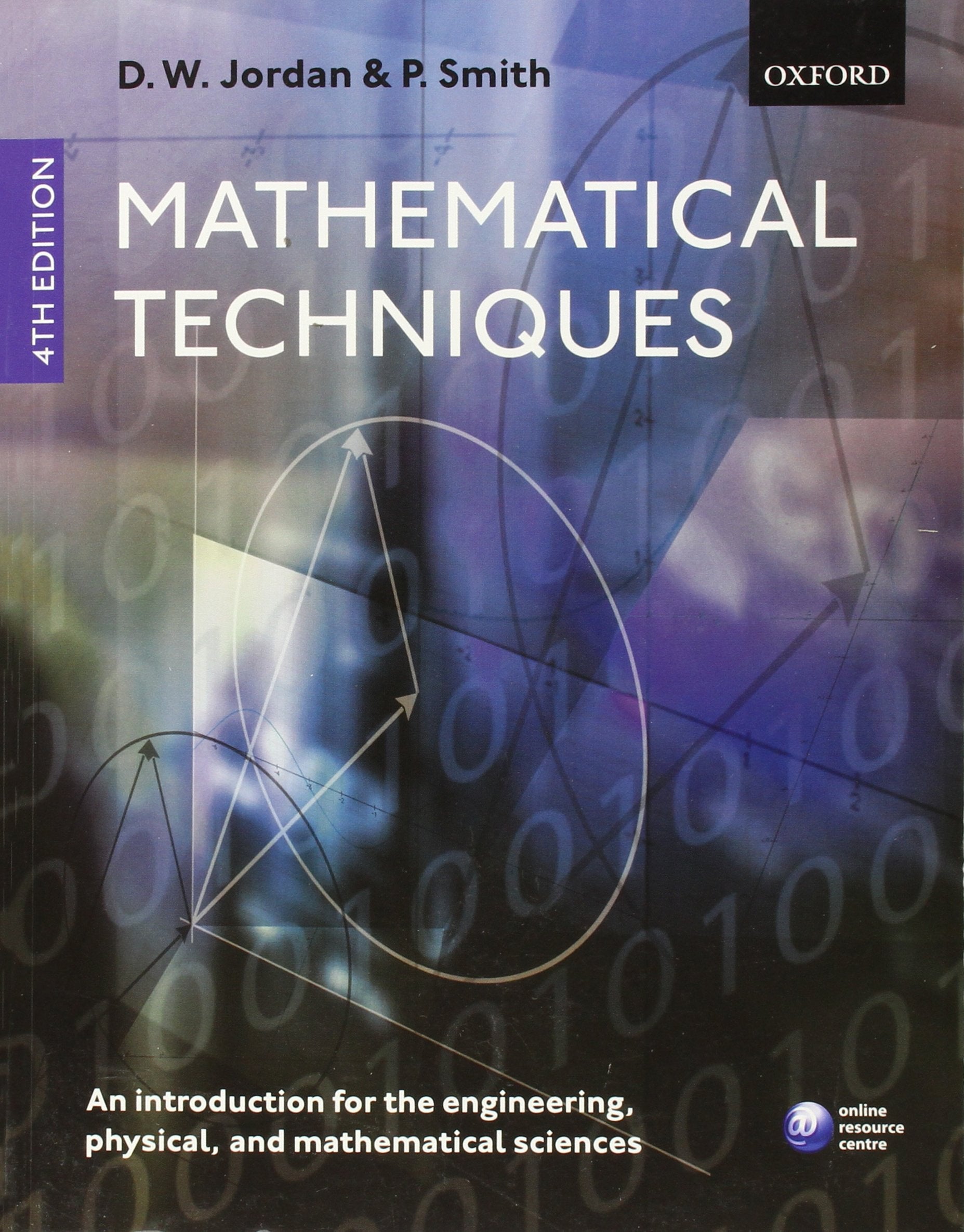 Mathematical Techniques: An Introduction for the Engineering, Physical, and Mathematical Sciences,Used