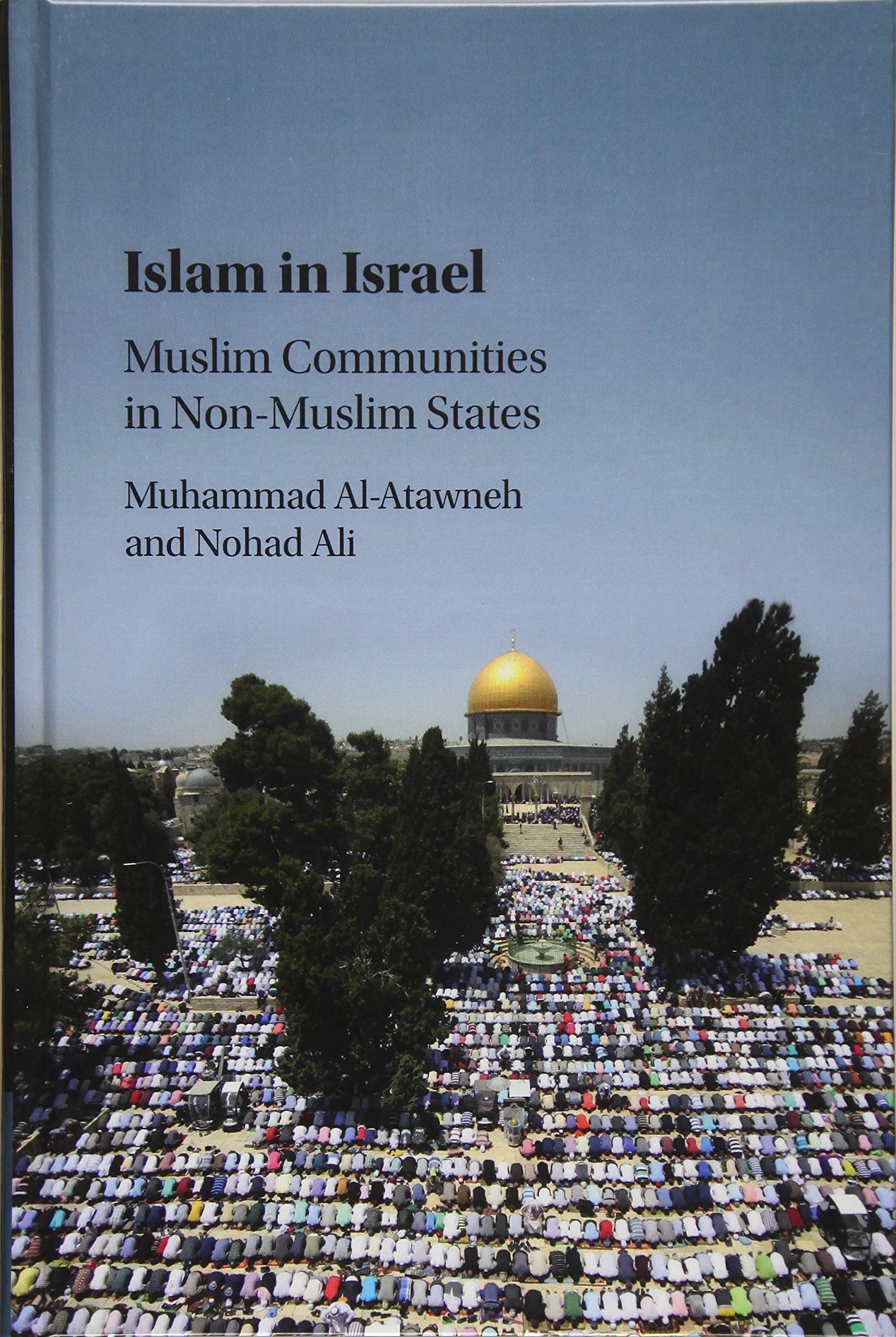 Islam in Israel: Muslim Communities in NonMuslim States,Used