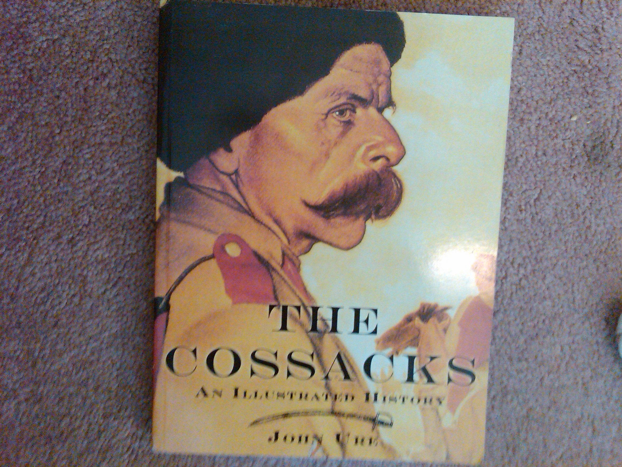 The Cossacks: An Illustrated History