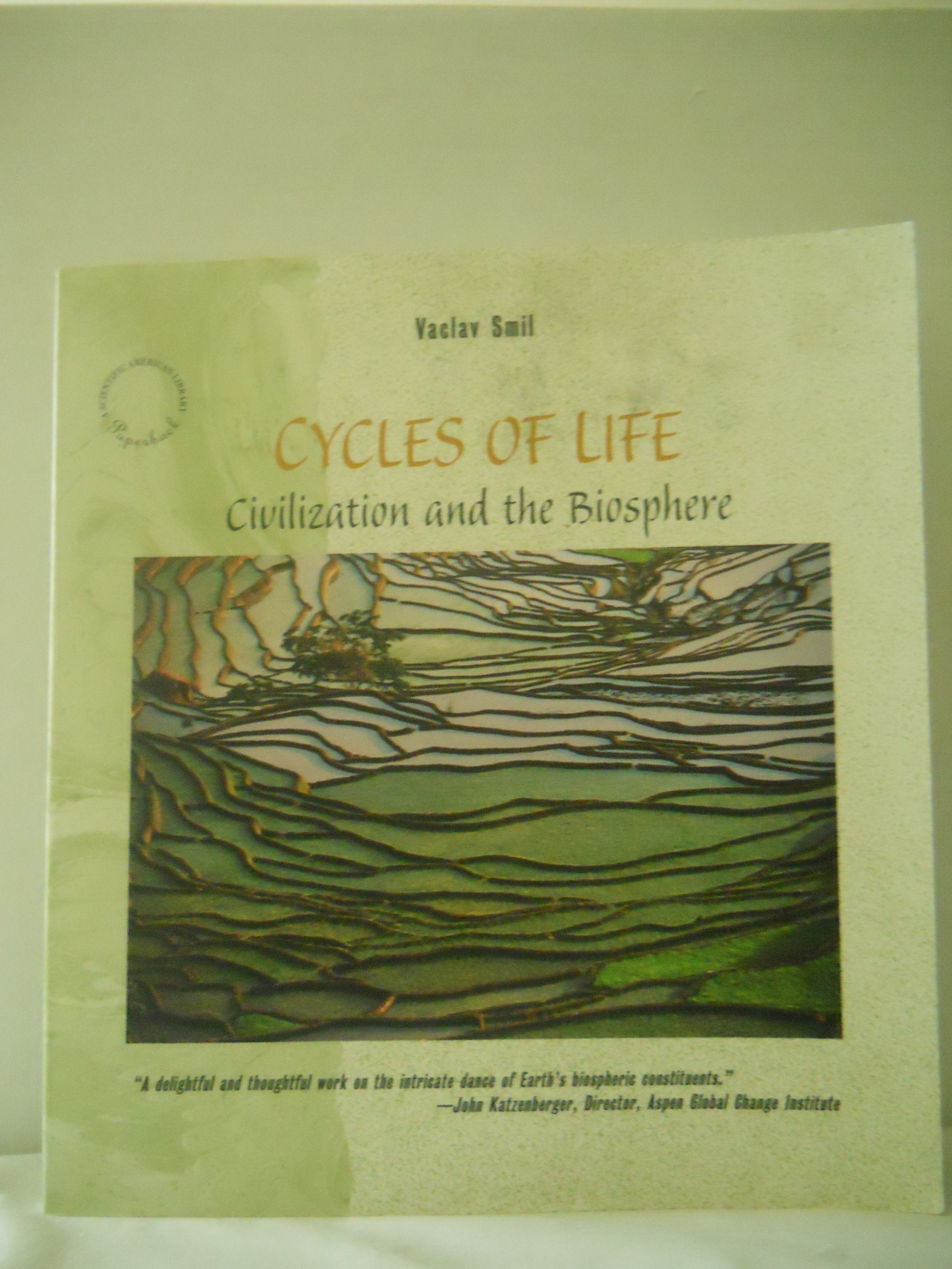 Cycles Of Life: Civilization And The Biosphere,Used