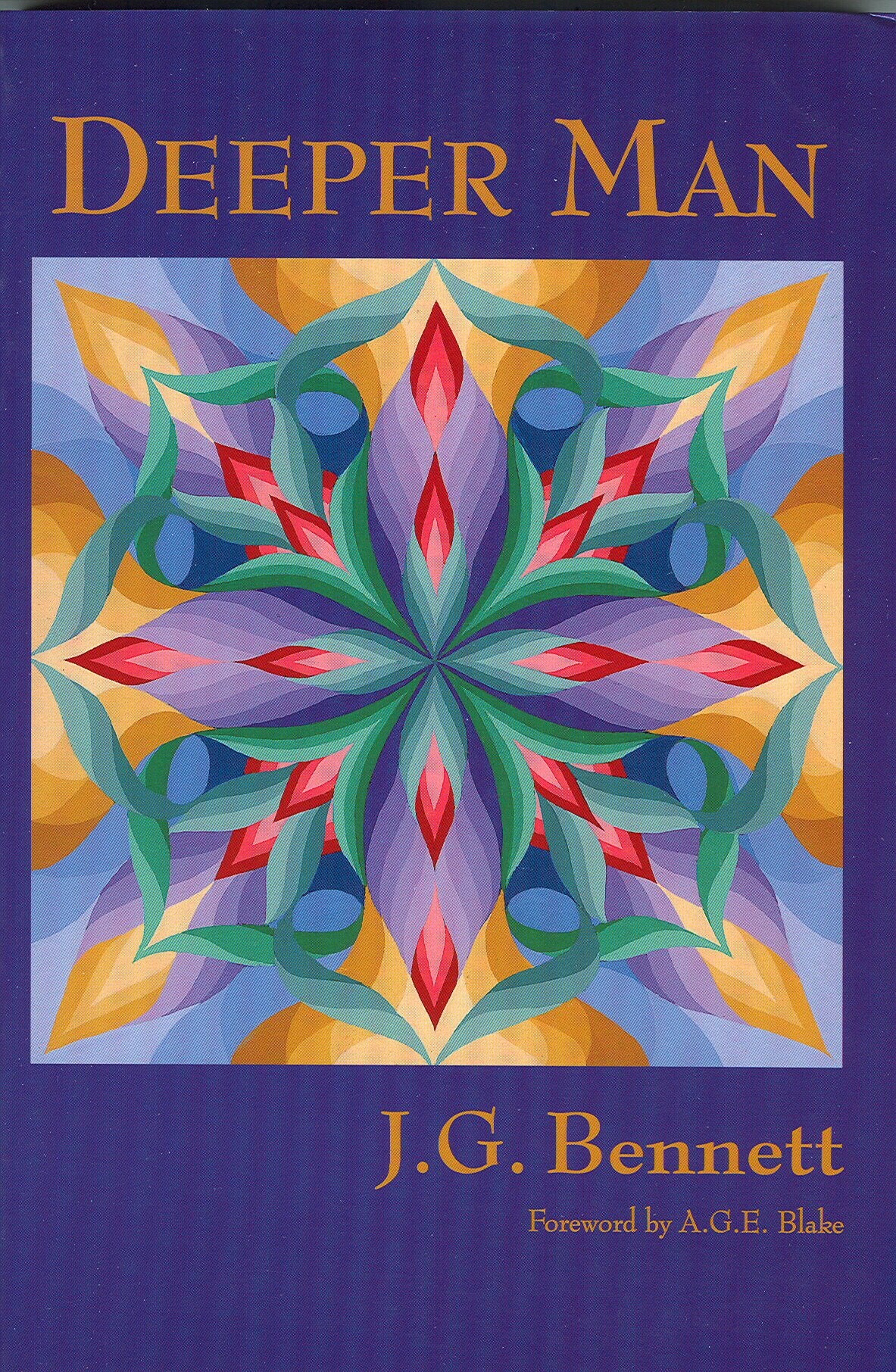 Deeper Man (Bennett Books Spiritual Classics Editions),New