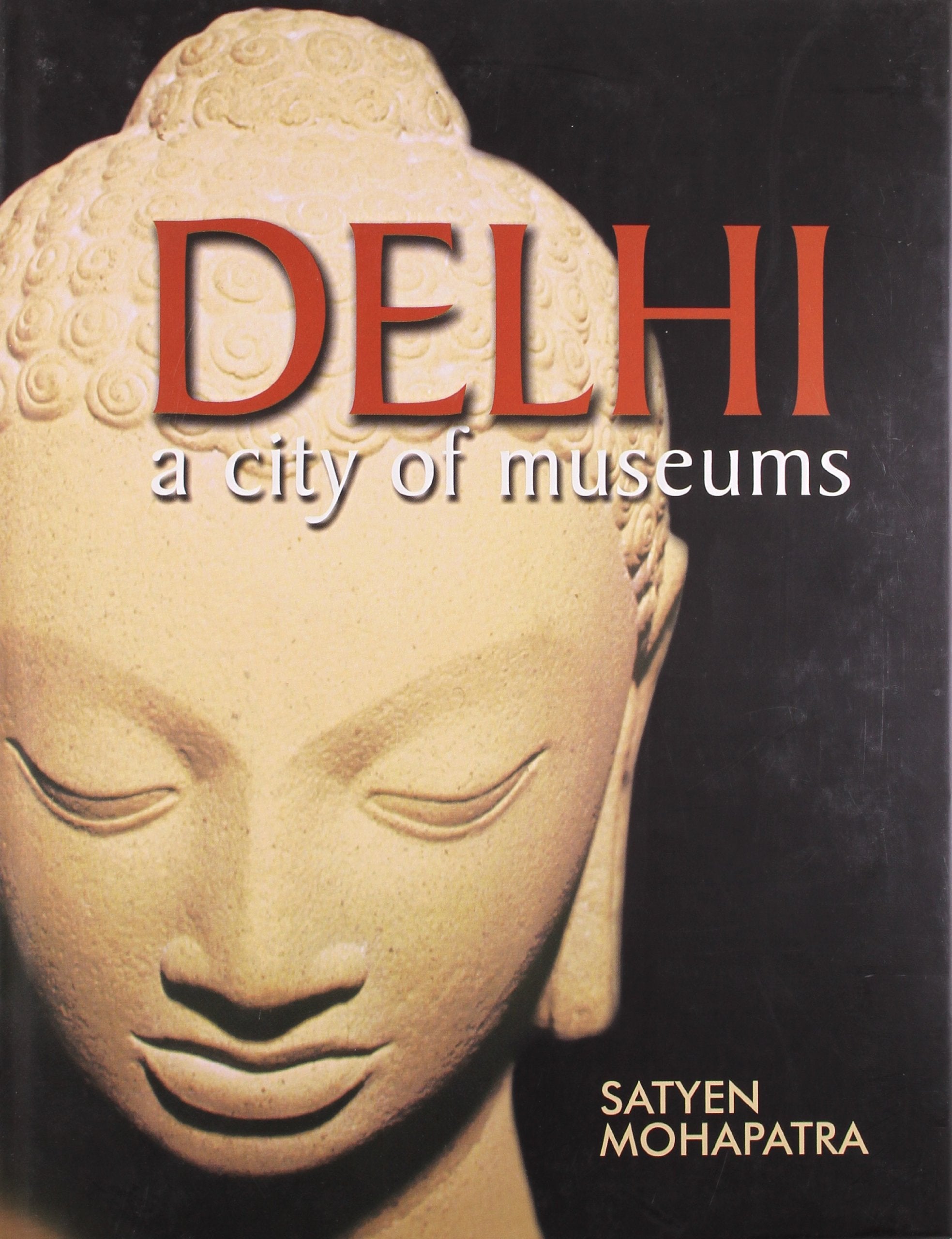 Delhi: A City of Museums,Used