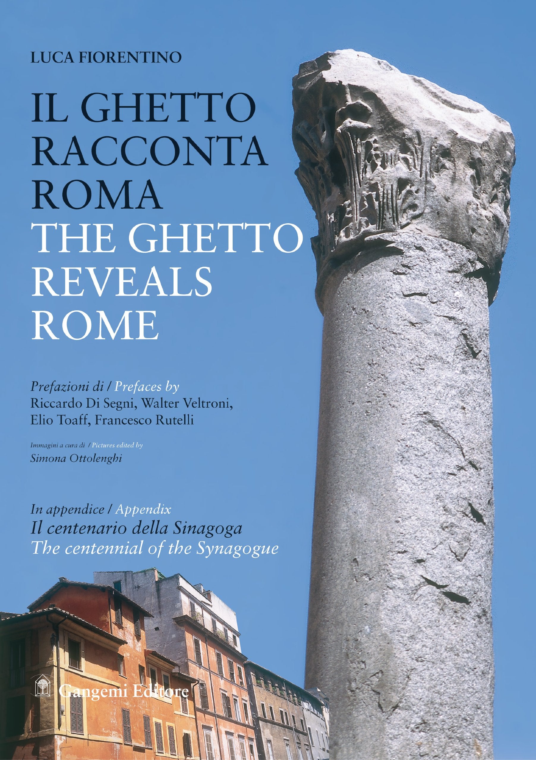 Il ghetto racconta roma / The Ghetto Reveals Rome (English and Italian Edition),Used