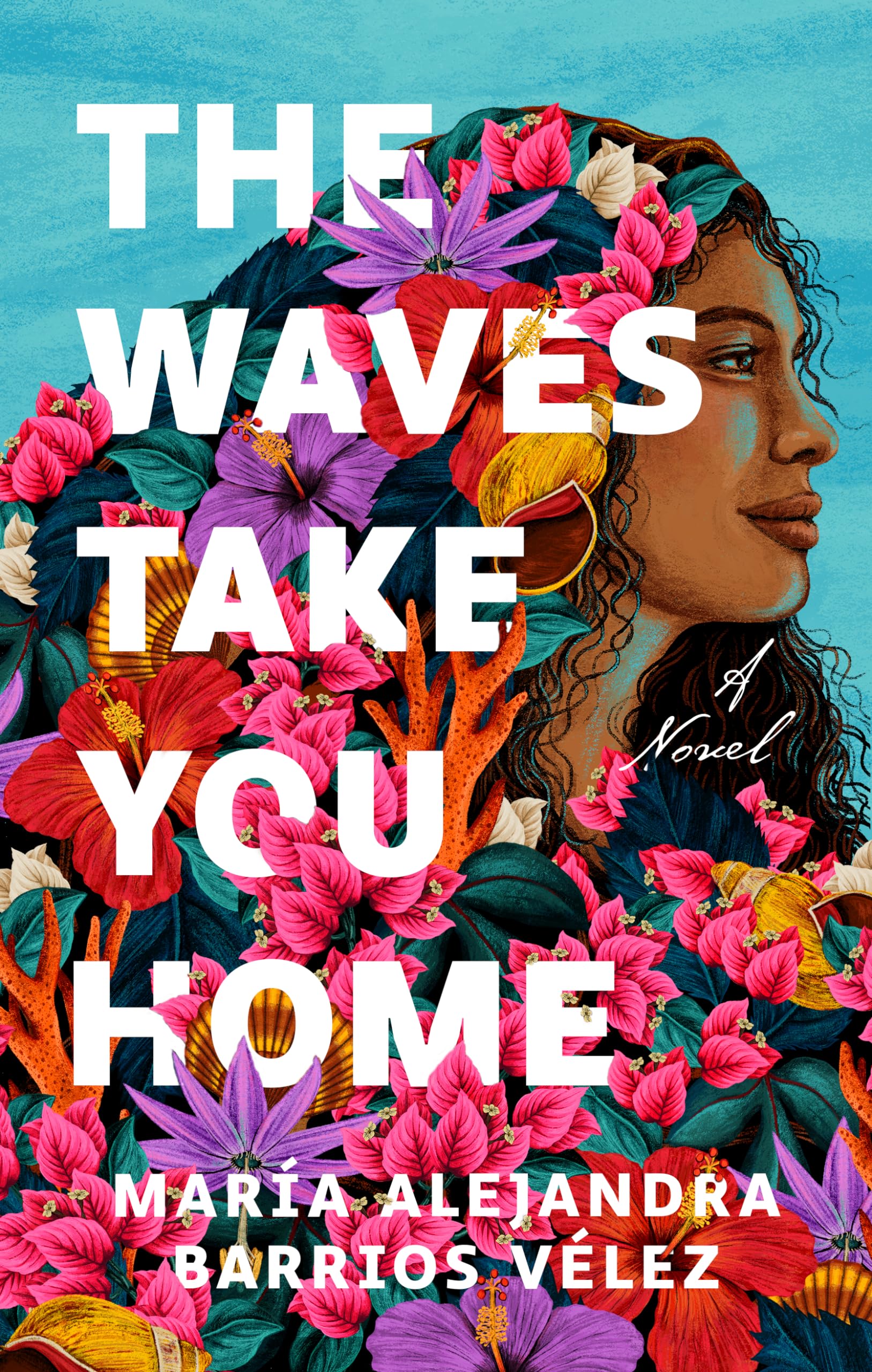 The Waves Take You Home: A Novel,New